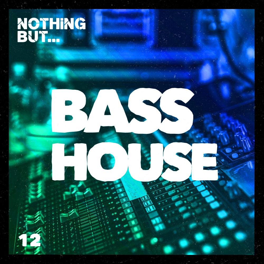 Постер альбома Nothing But... Bass House, Vol. 12