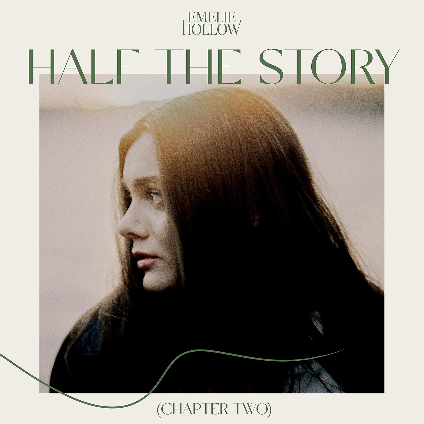 Постер альбома Half The Story (Chapter Two)