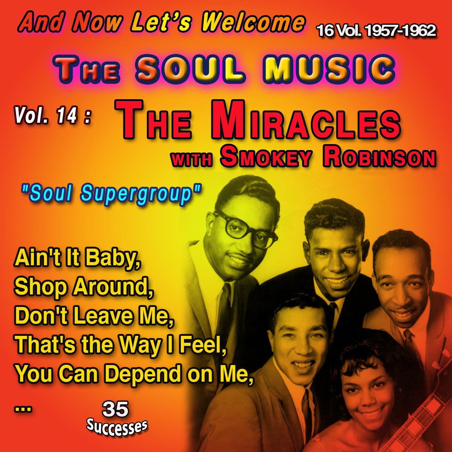 Постер альбома And Now Let's Welcome The Soul Music 16 Vol. 1957-1962 Vol. 14 : The Miracles with Smokey Robinson "Soul Supergroup"