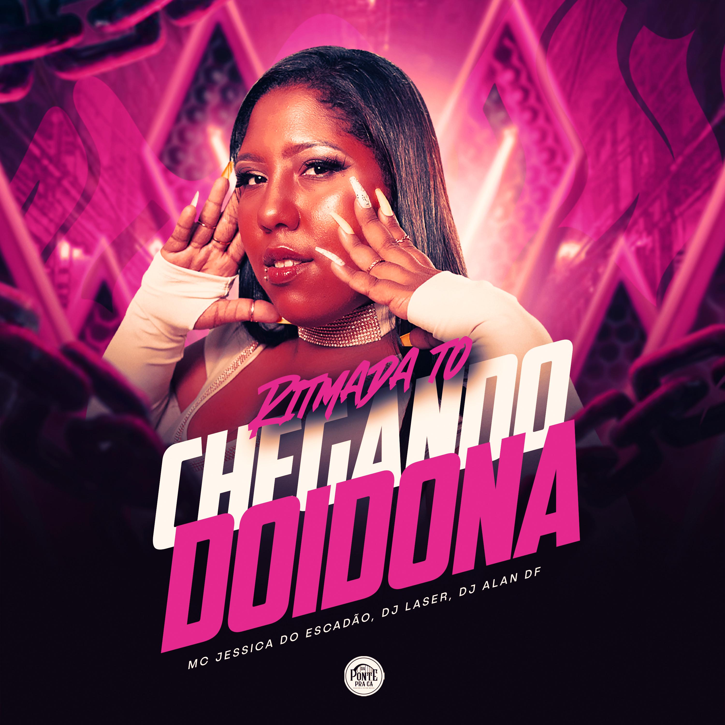 Постер альбома Ritmada To Chegando Doidona