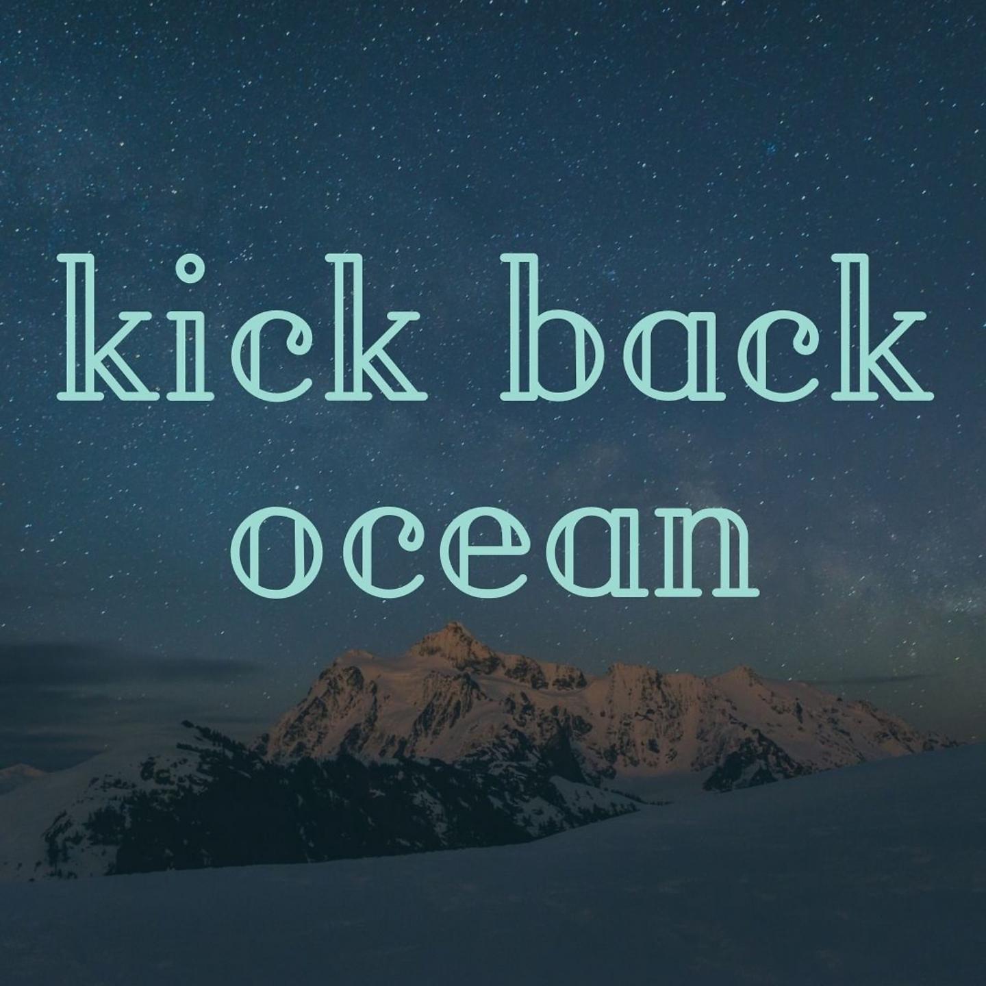 Постер альбома kick back ocean