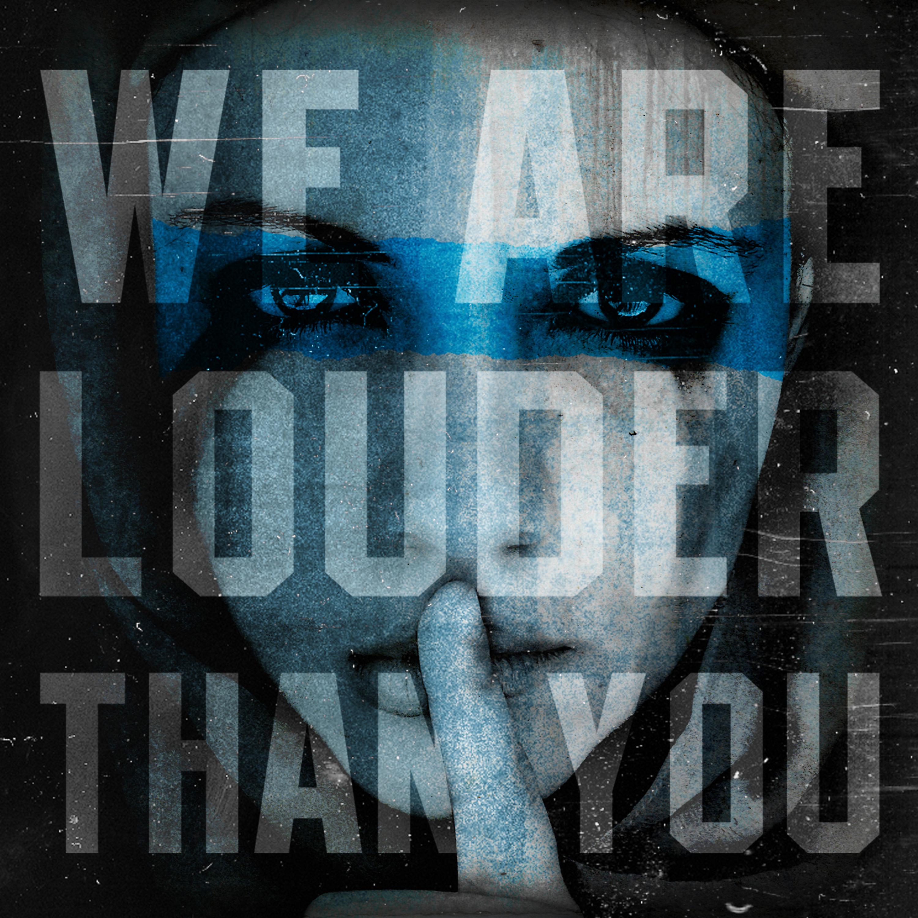 Постер альбома We Are Louder Than You
