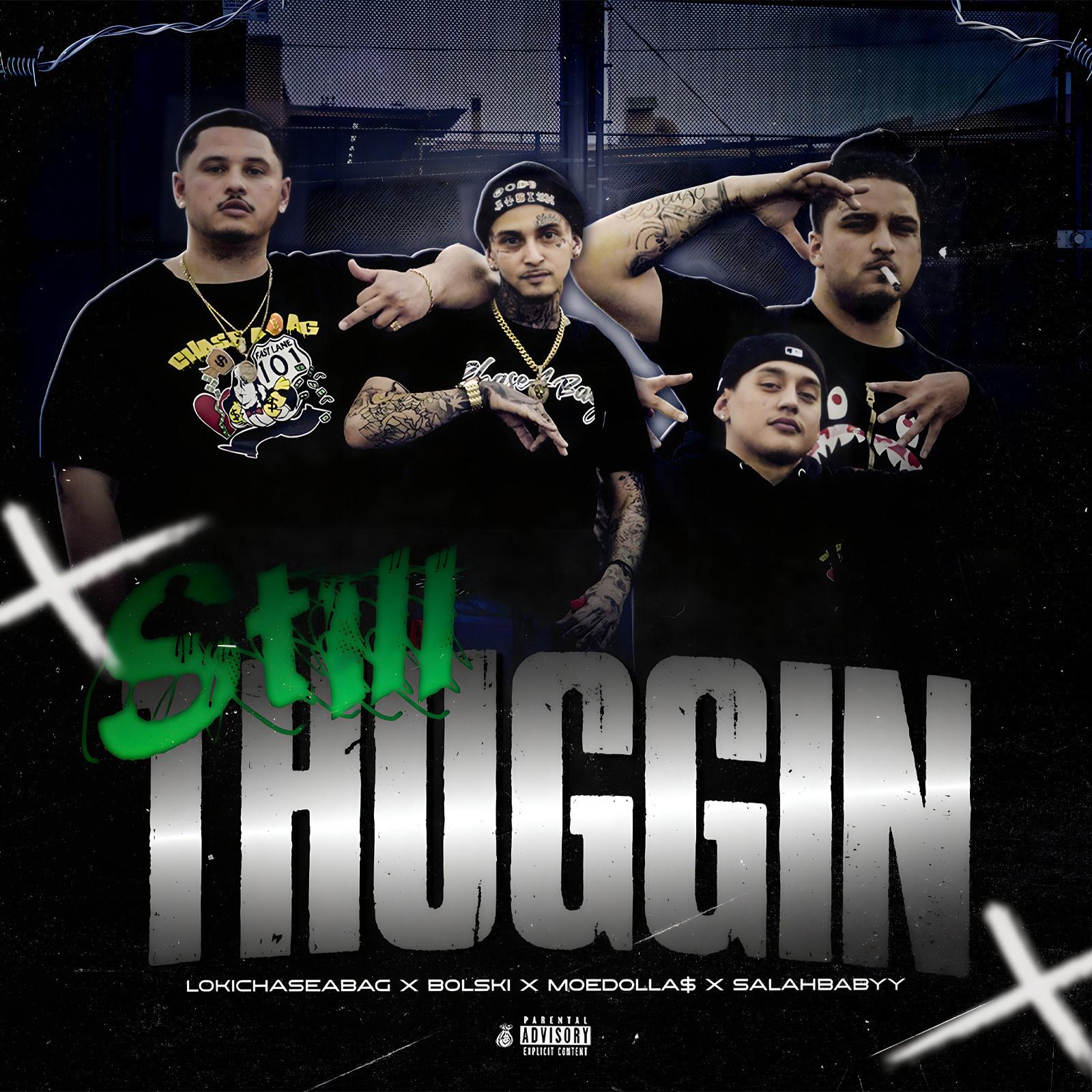 Постер альбома Still Thuggin (feat. Moedolla$ & Salahbabyy)