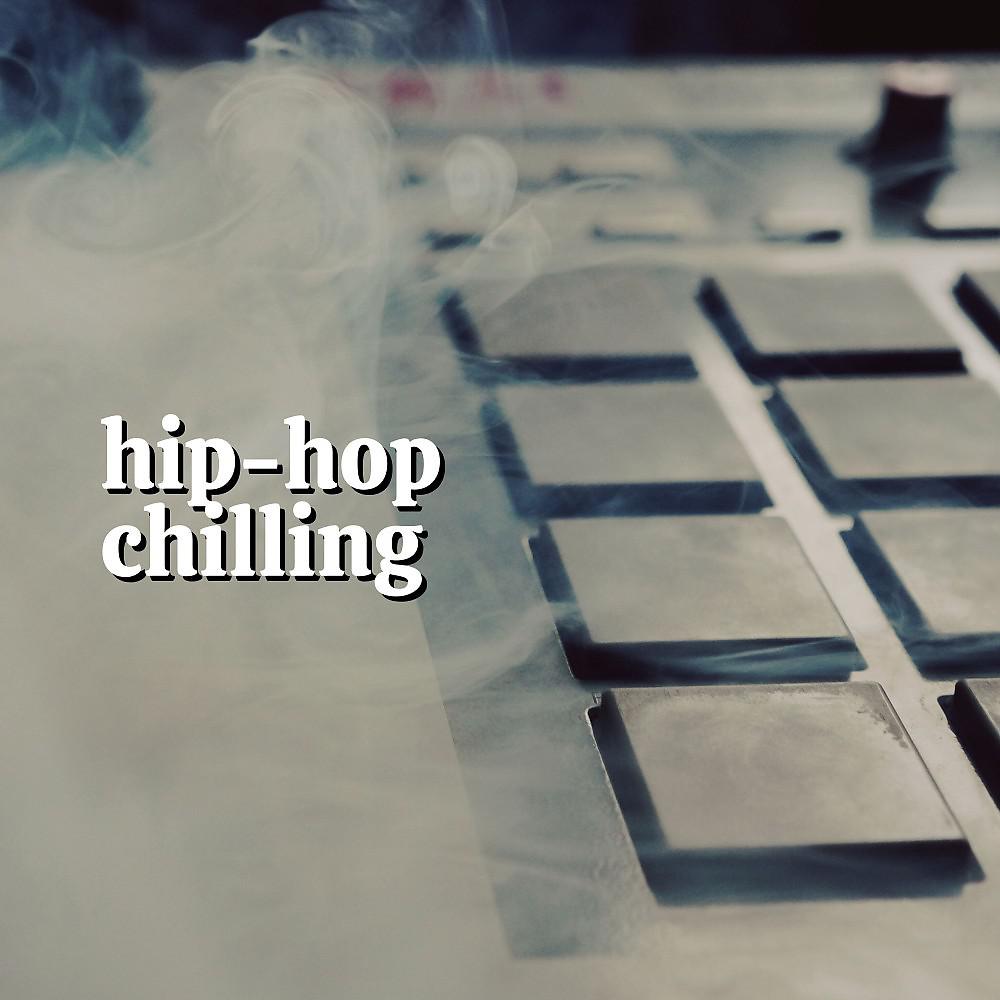 Постер альбома Hip-Hop Chilling