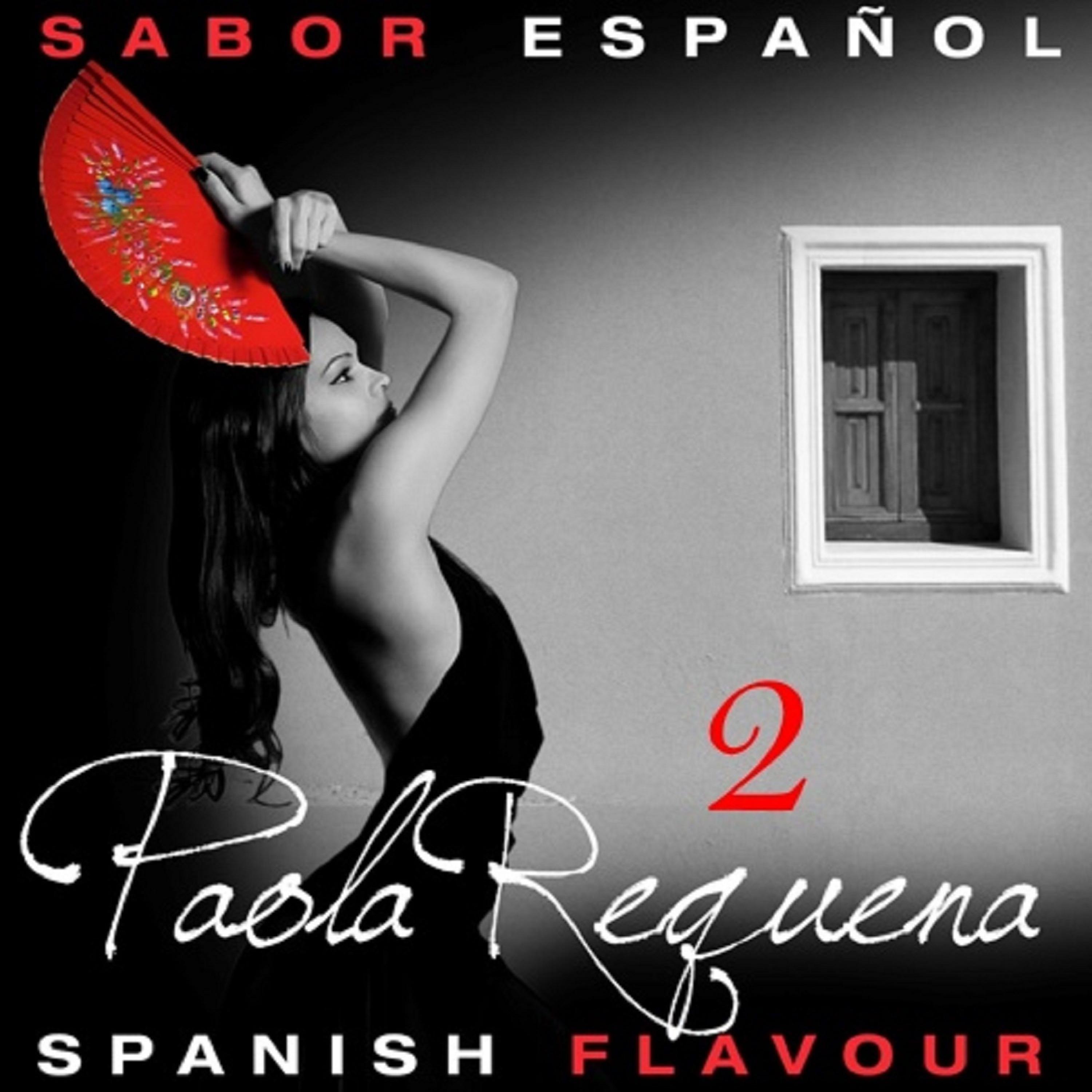 Постер альбома Sabor Español - Spanish Flavour - Paola  Requena 2
