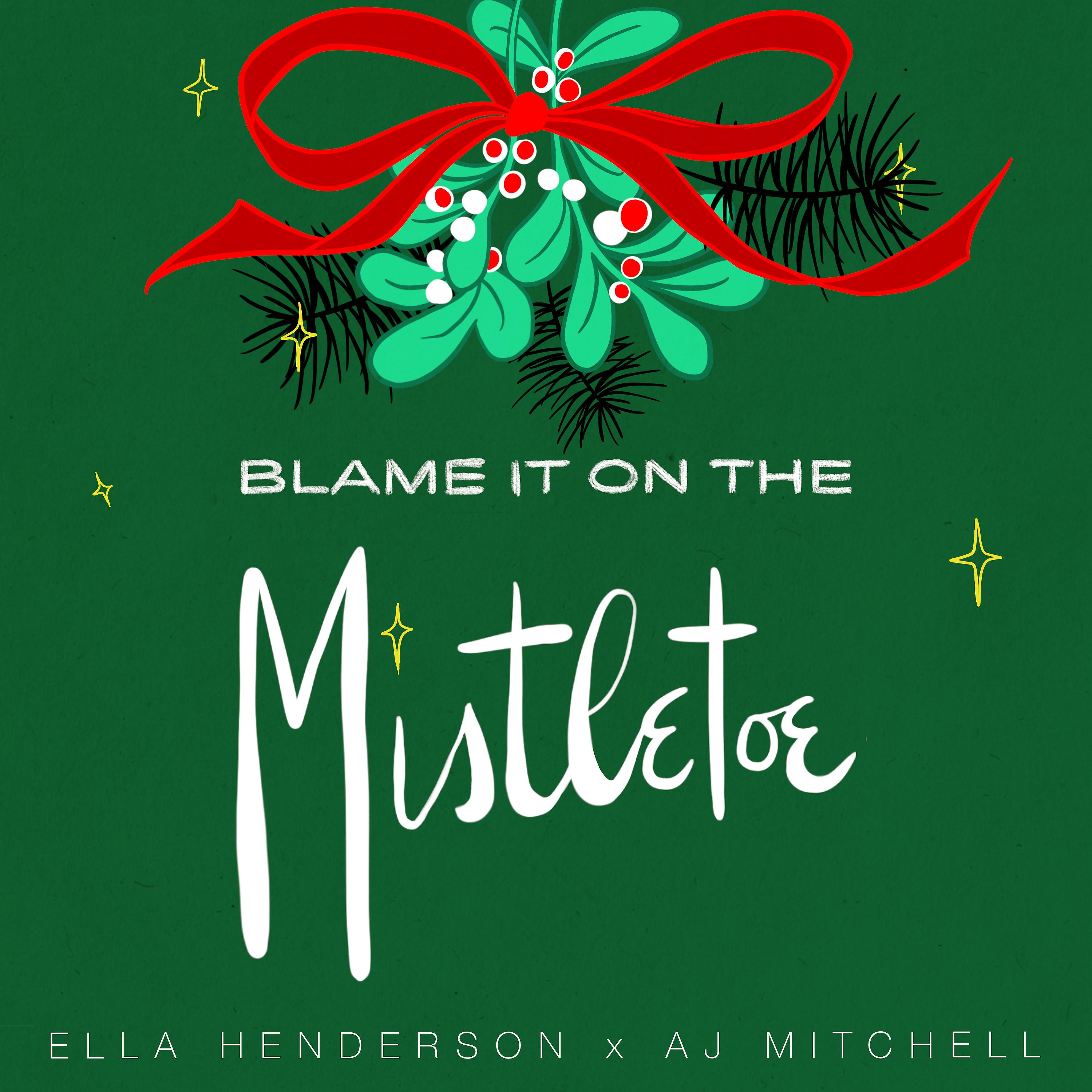 Постер альбома Blame It On The Mistletoe