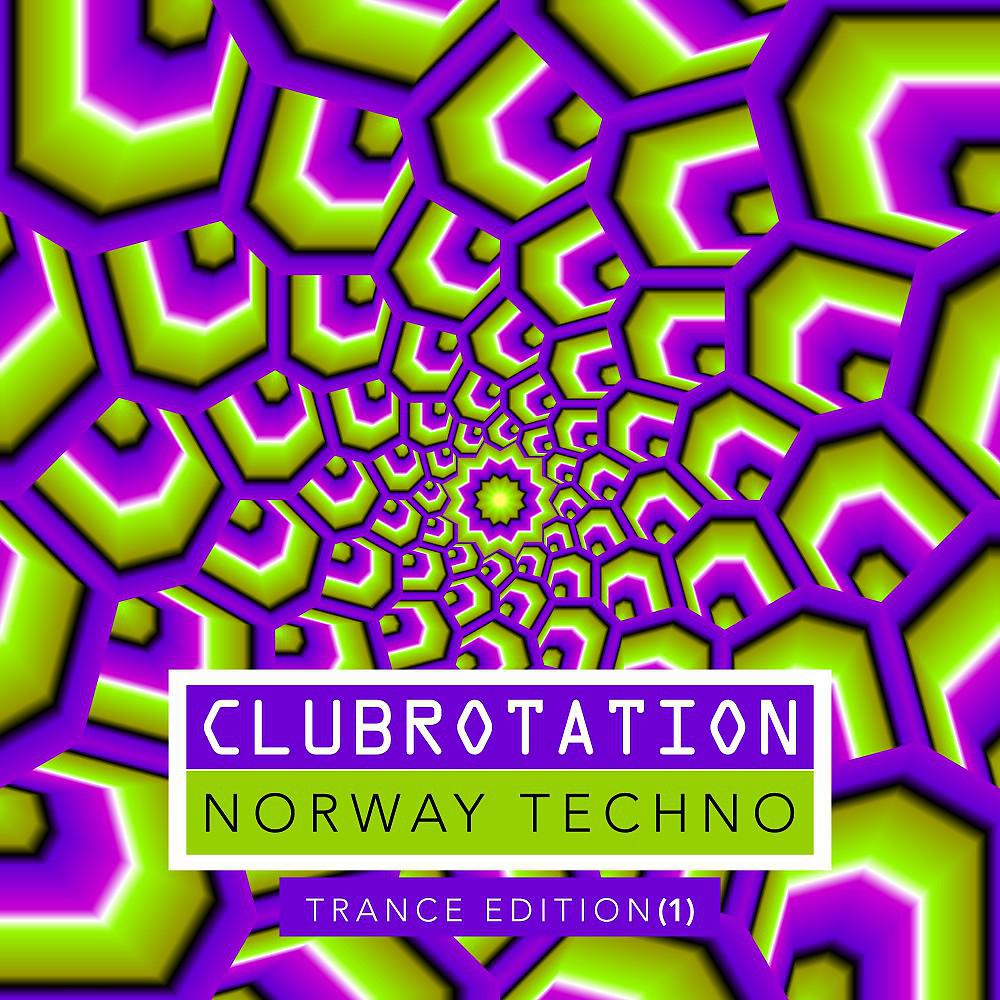 Постер альбома Clubrotation: Norway Techno (Trance Edition 1)