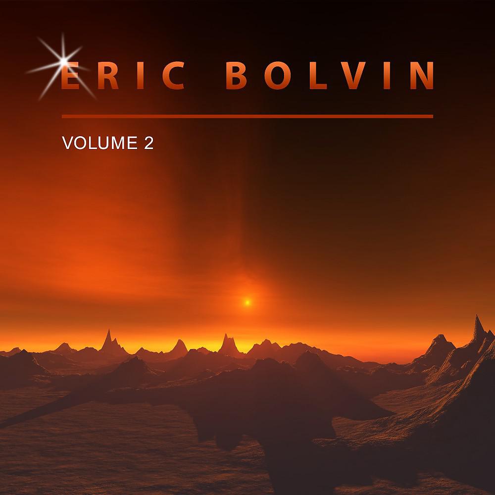 Постер альбома Eric Bolvin, Vol. 2