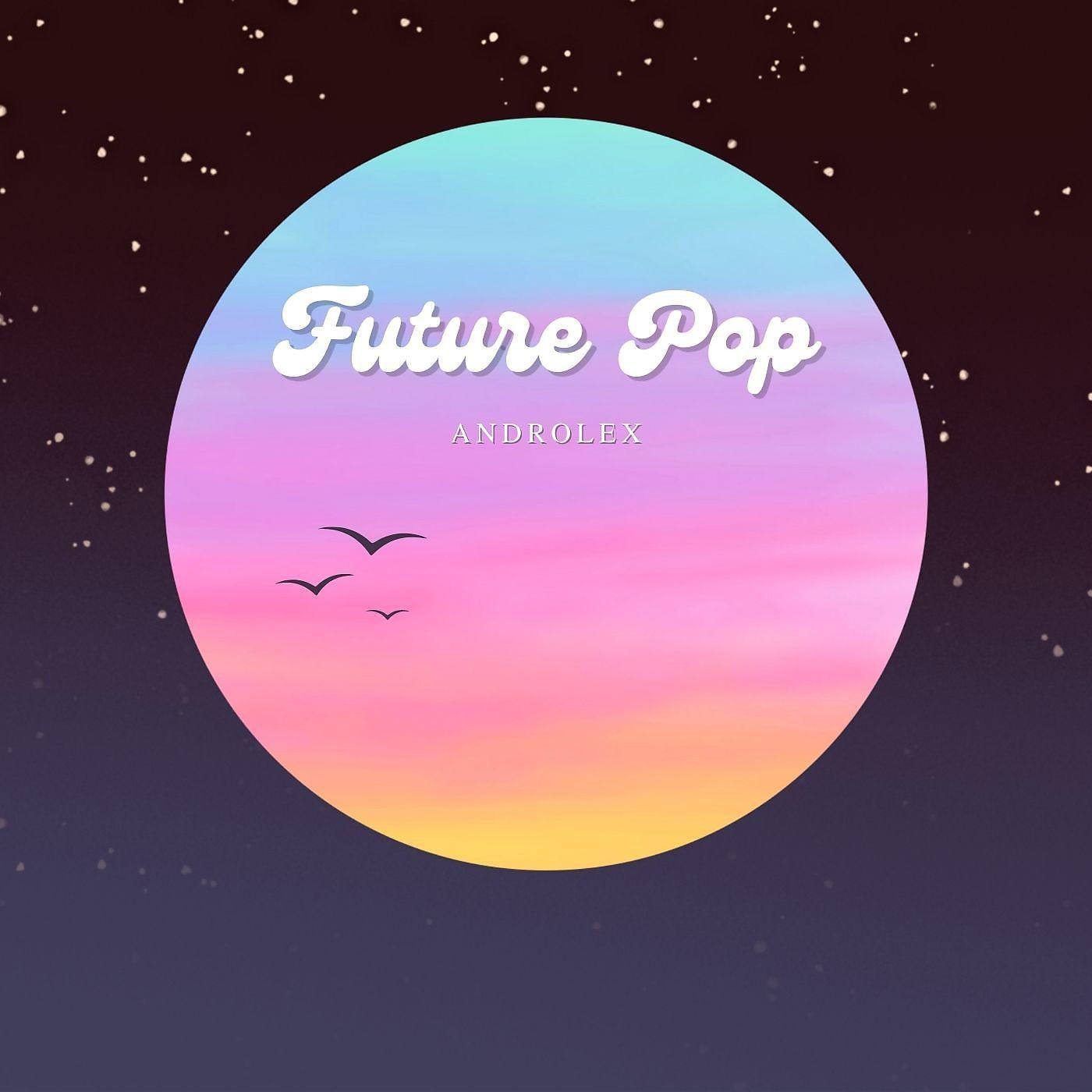 Постер альбома Future Pop