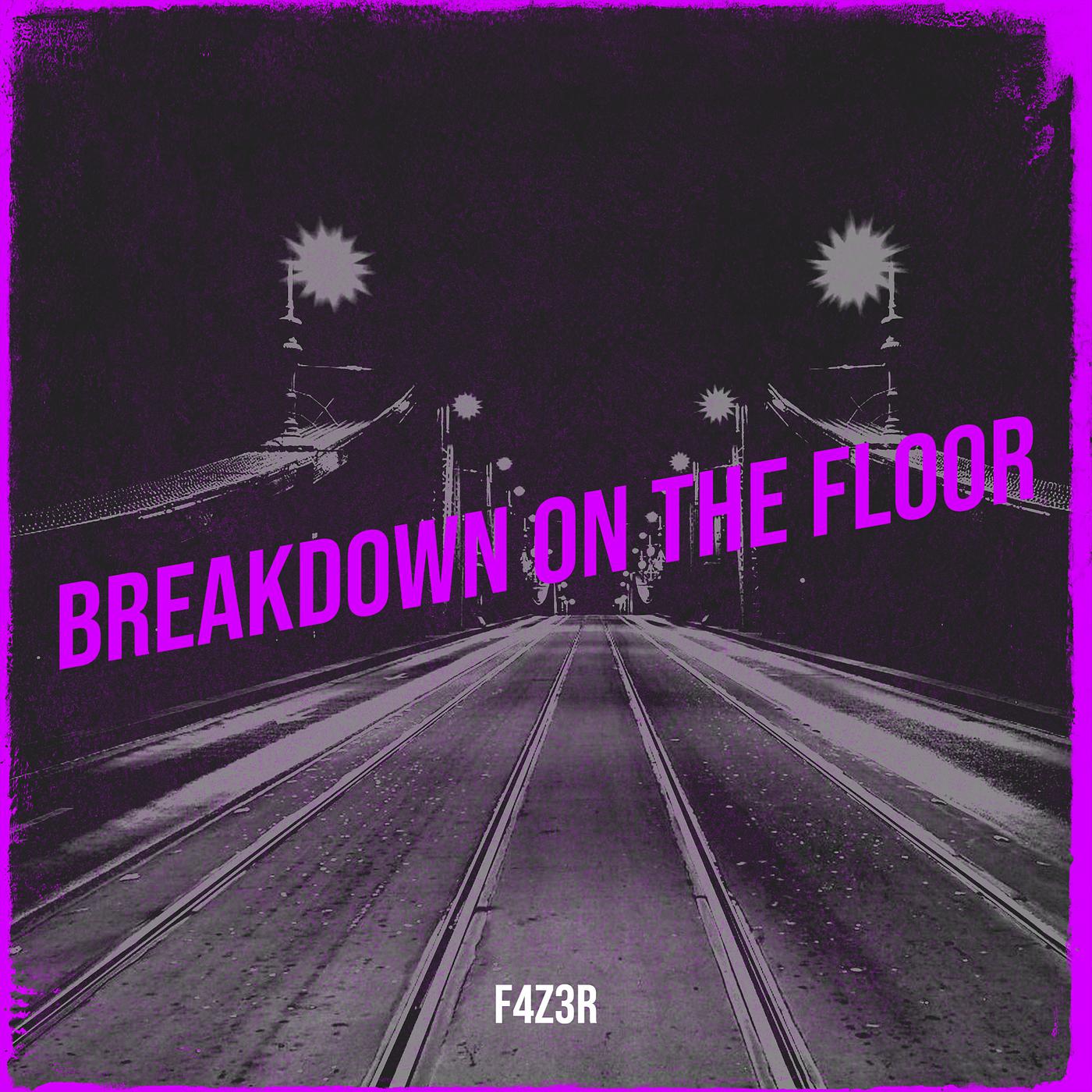 Постер альбома Breakdown on the Floor