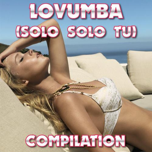 Постер альбома Lovumba Solo Solo Tu Compilation