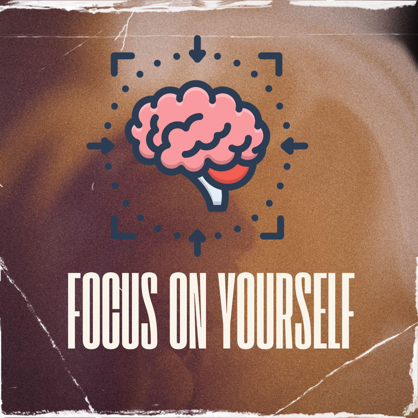Постер альбома Focus on yourself