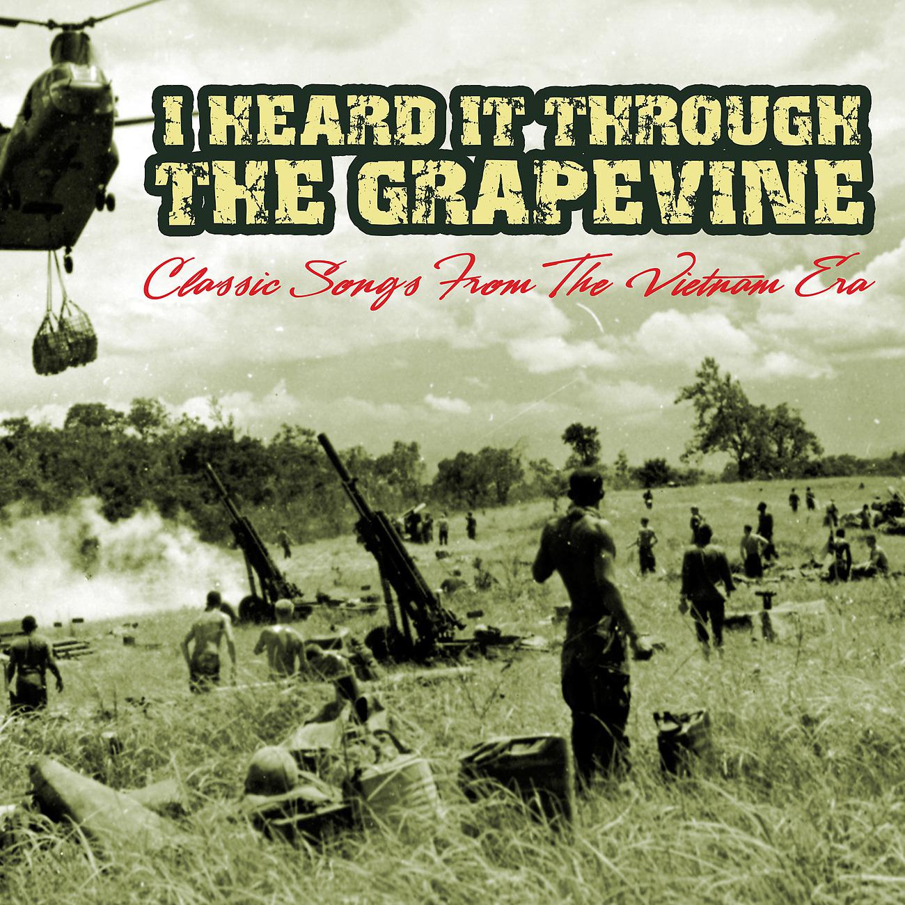 Постер альбома I Heard It Through The Grapevine - Classic Songs From The Vietnam Era