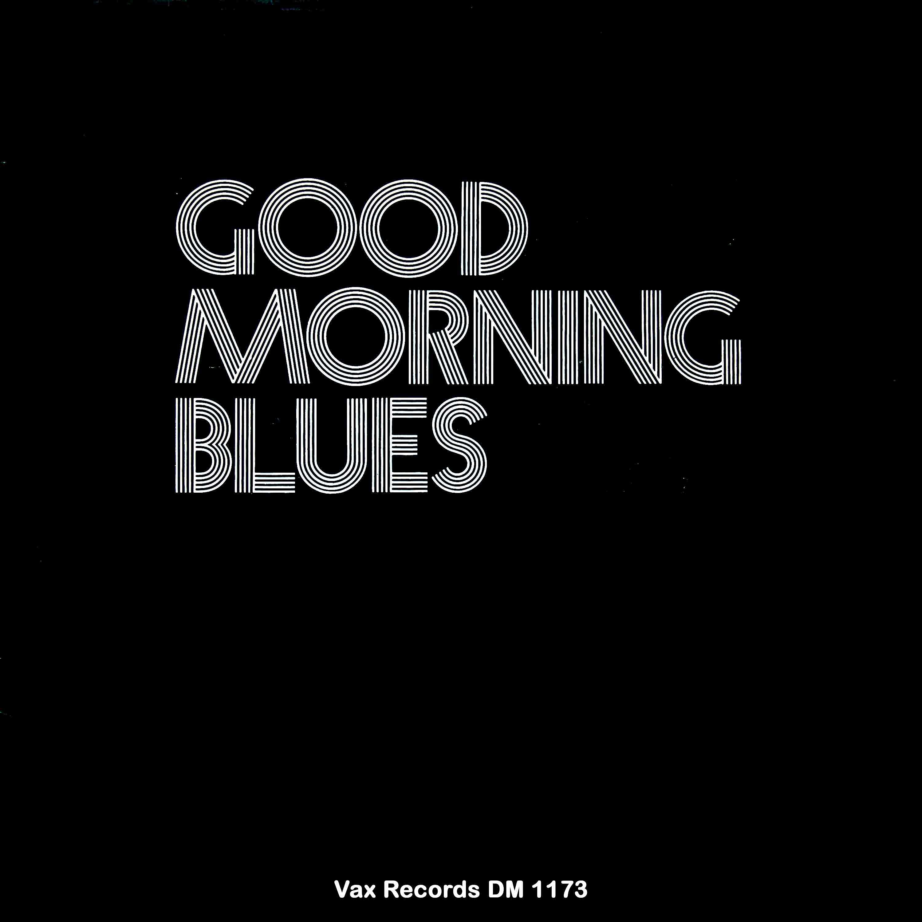 Постер альбома Good Morning Blues (Remastered 2021)