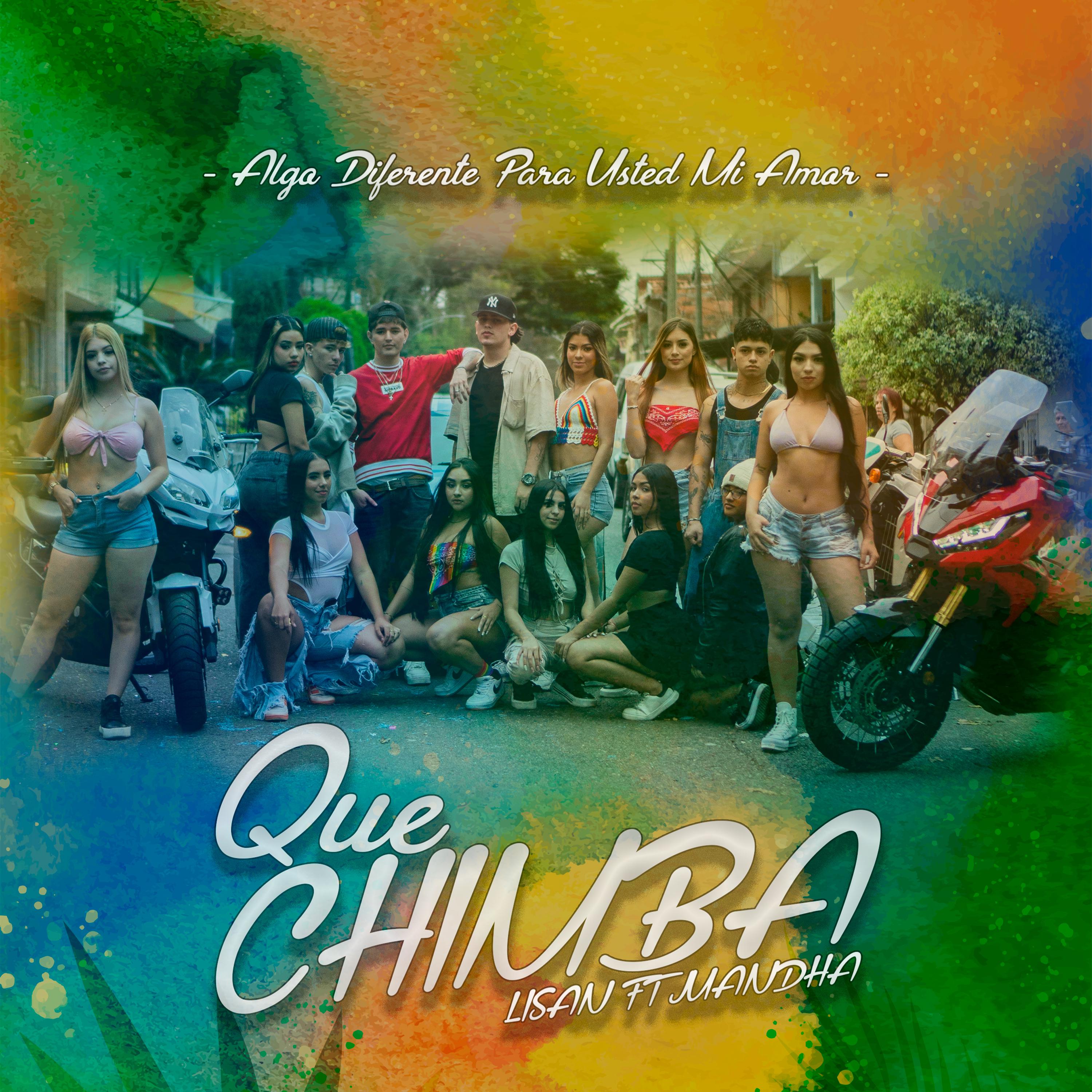 Постер альбома Que Chimba (Algo Diferente Para Usted Mi Amar)