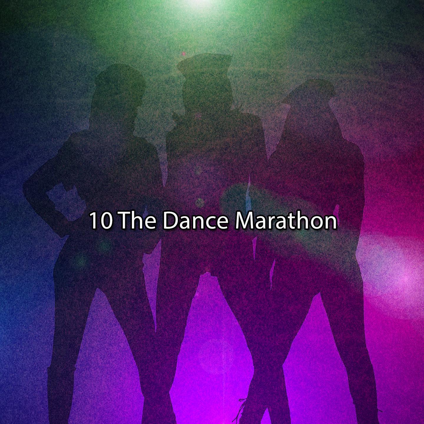 Постер альбома 10 The Dance Marathon