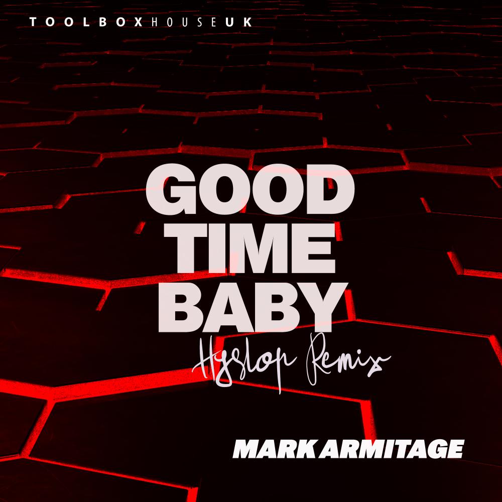 Постер альбома Good Time Baby (Hyslop Edit)