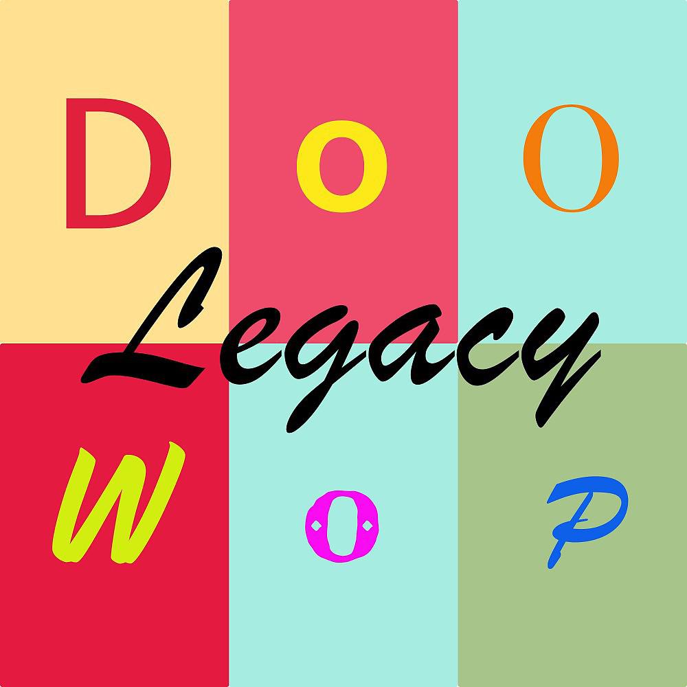 Постер альбома Doo Wop Legacy