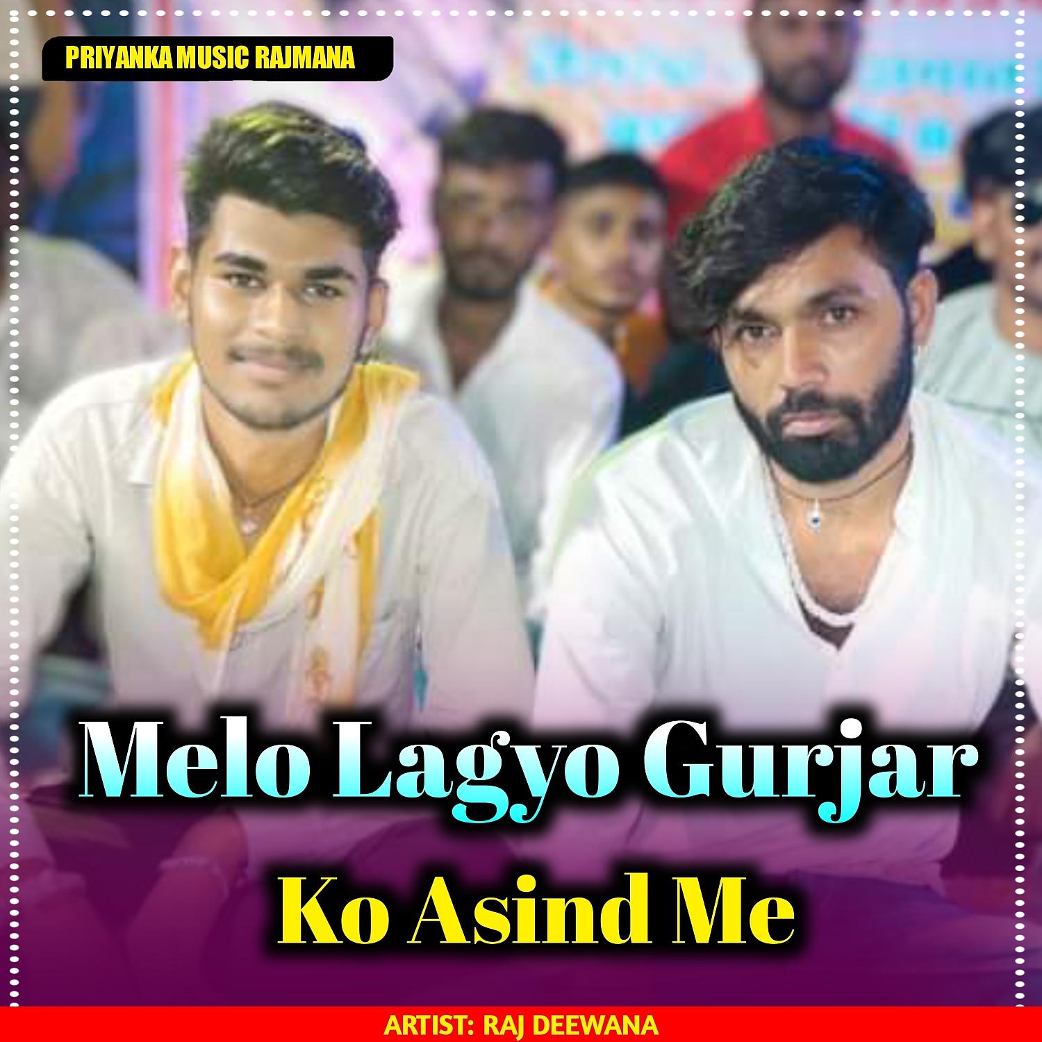 Постер альбома Melo Lagyo Gurjar Ko Asind Me