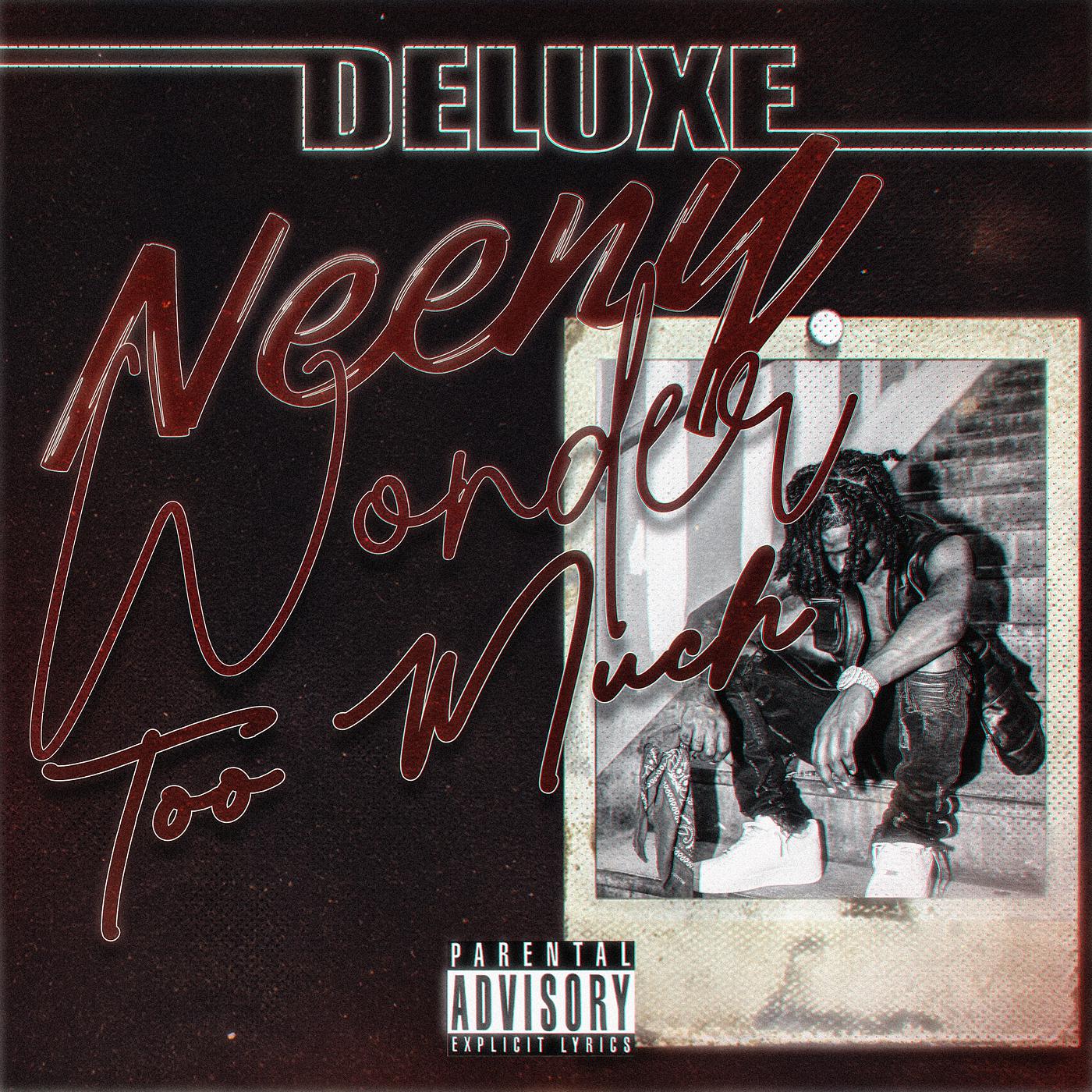 Постер альбома Neeny Wonder Too Much (Deluxe)