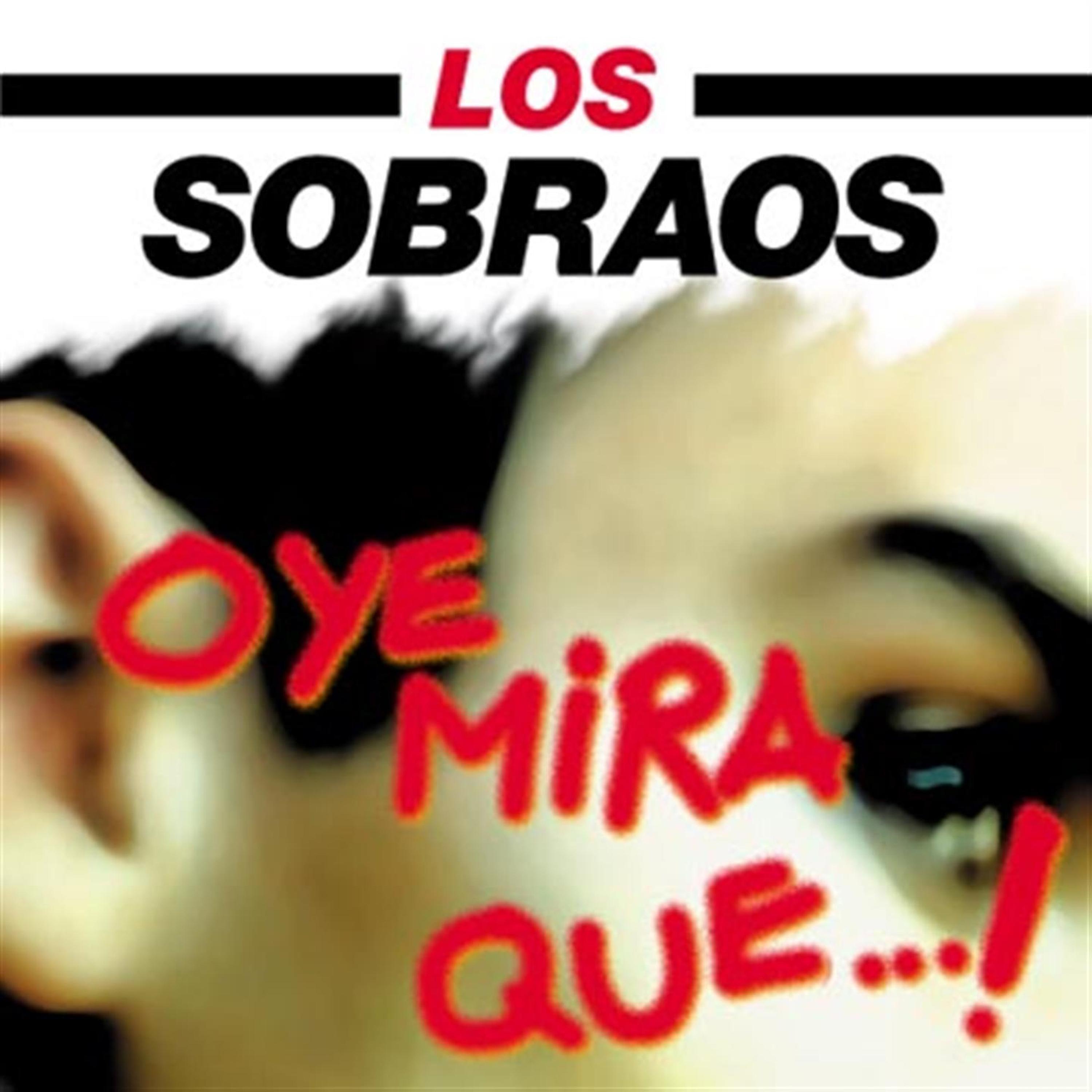 Постер альбома Oye Mira Que...!