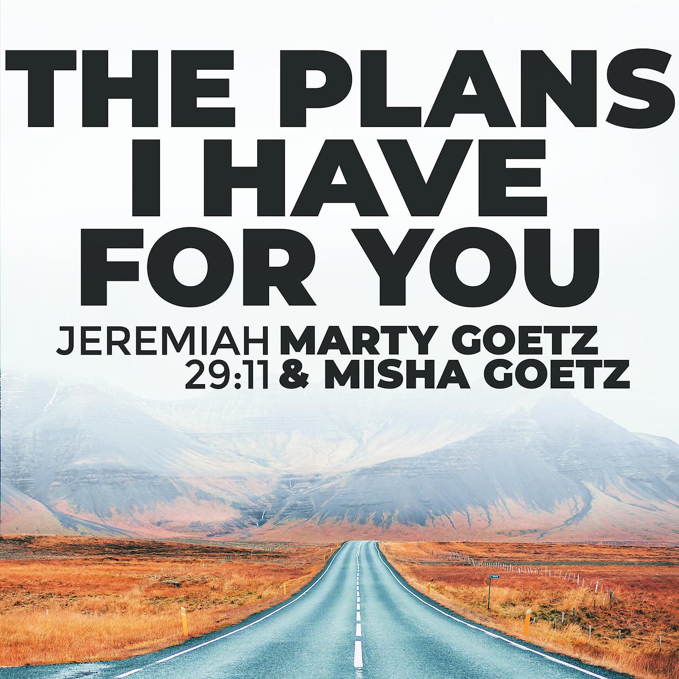 Постер альбома The Plans I Have for You (Jeremiah 29:11)