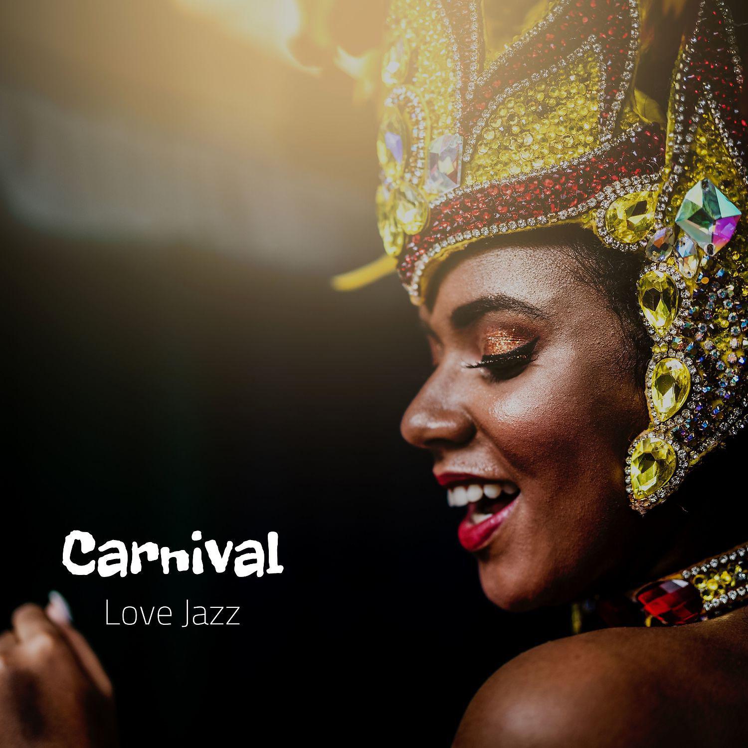 Постер альбома Carnival Love Jazz