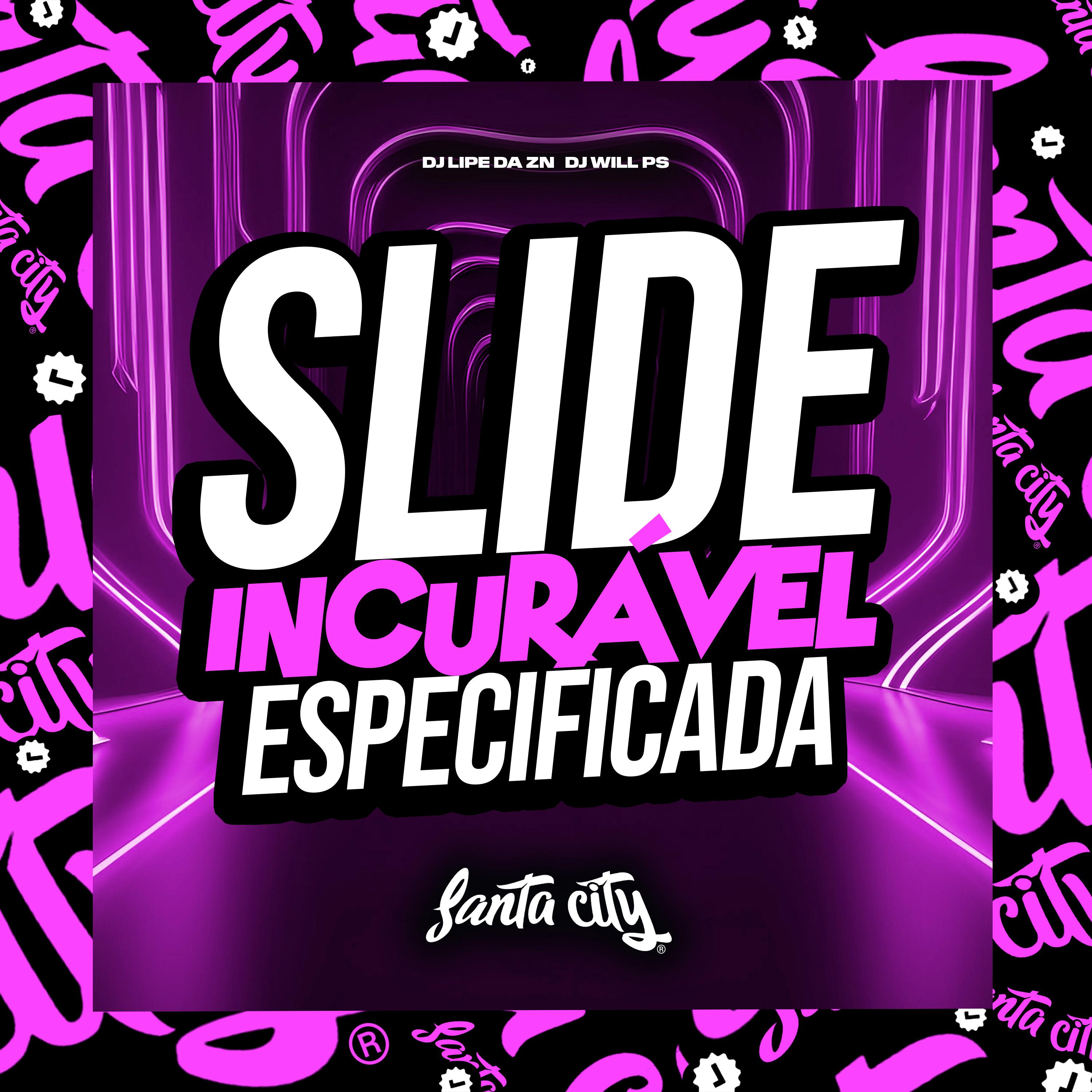 Постер альбома Slide Incurável Especificada