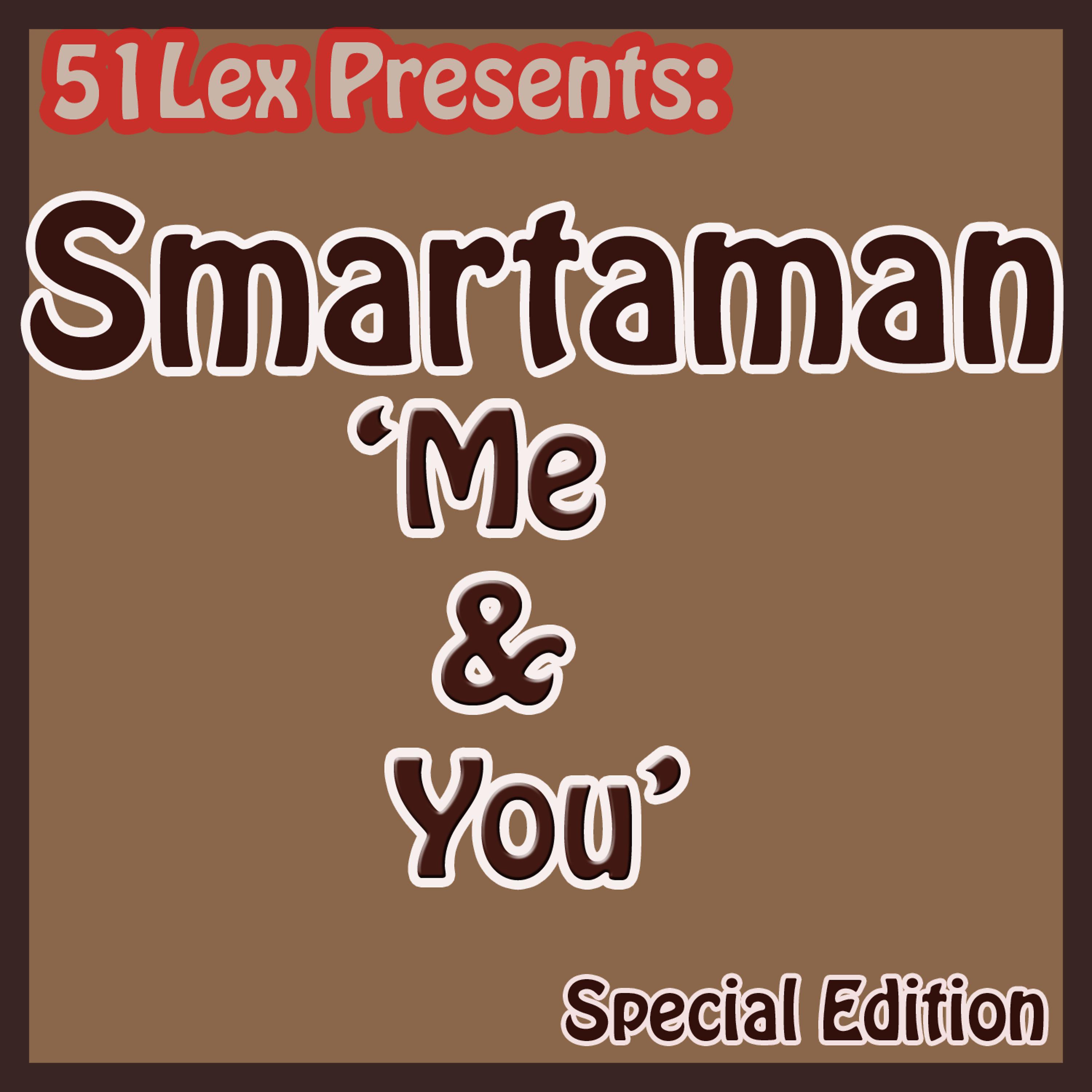Постер альбома 51 Lex Presents Me and You
