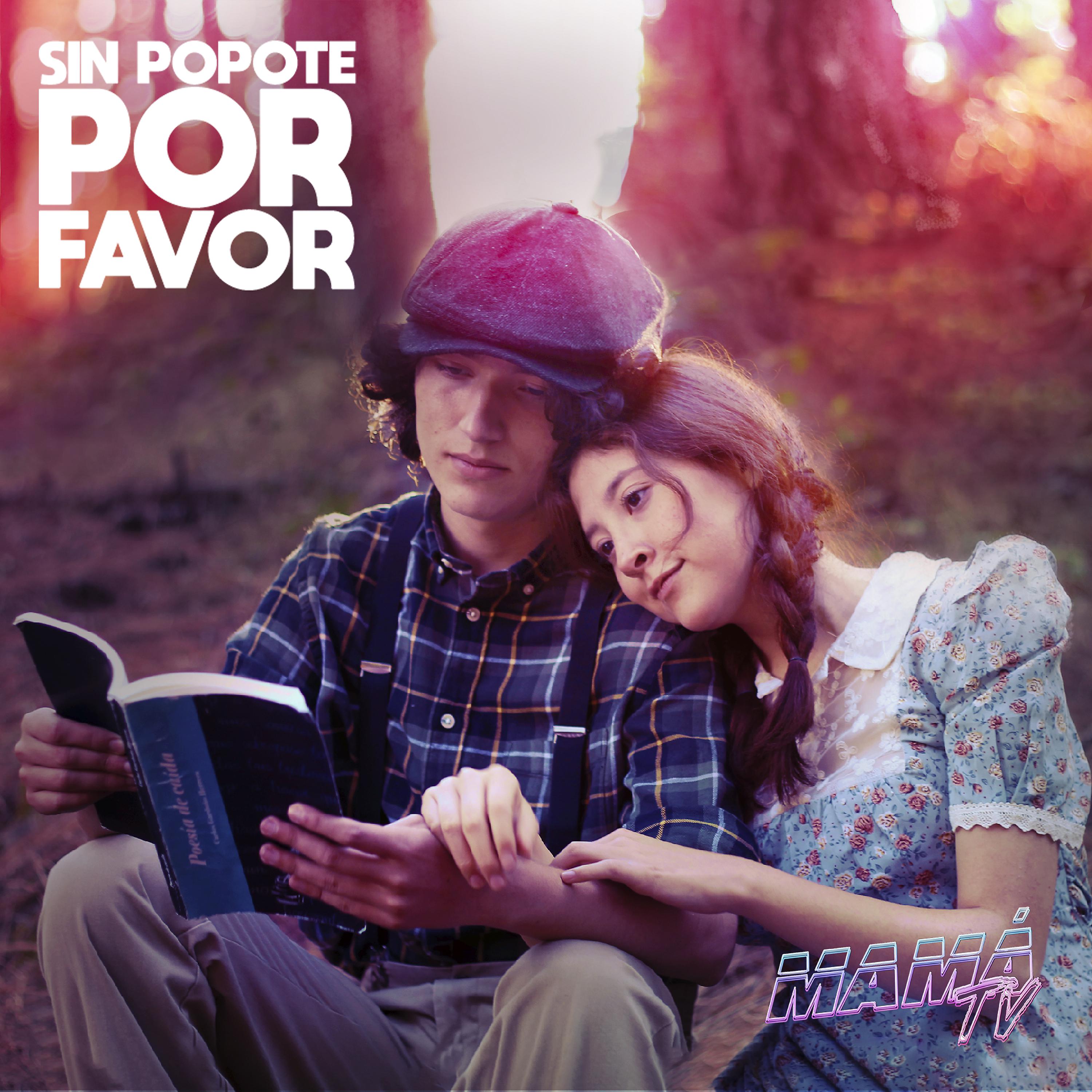 Постер альбома Sin Popote por Favor