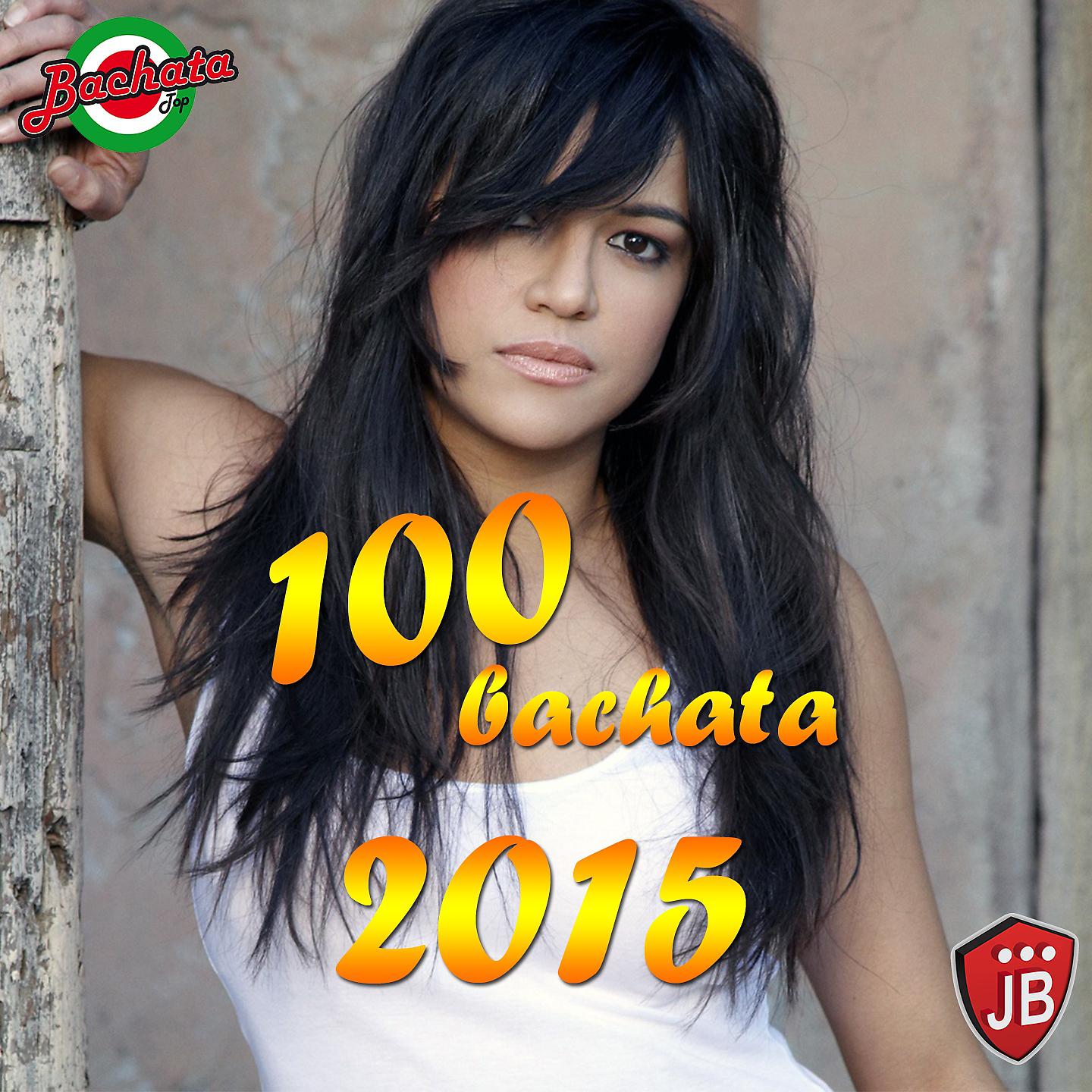 Постер альбома 100 Bachata 2015