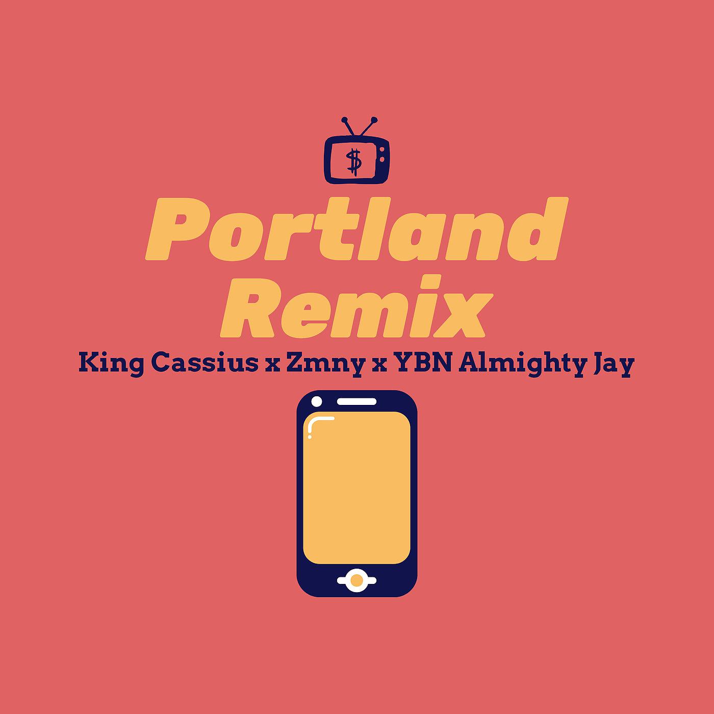 Постер альбома Portland (Ybn Almighty Jay Remix)