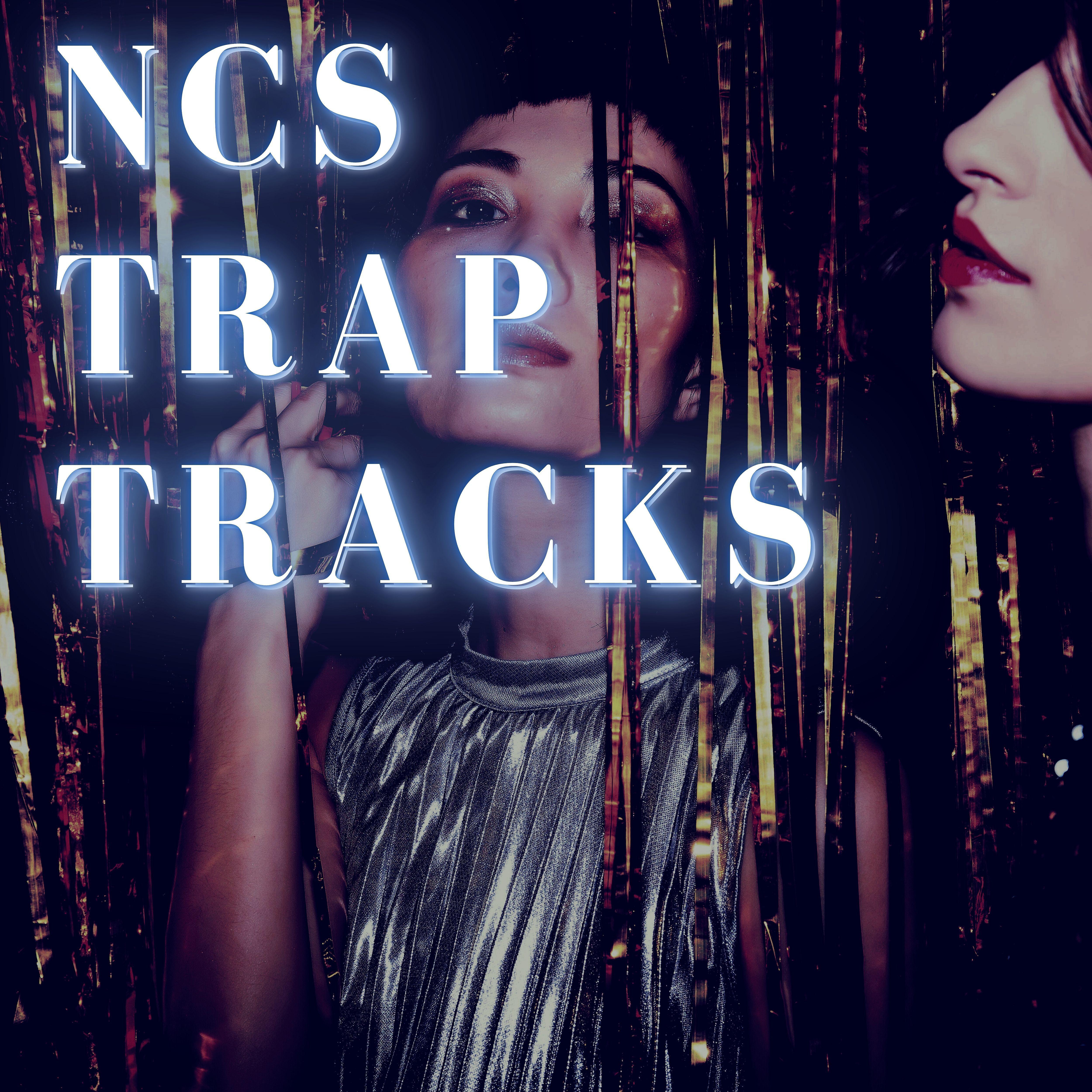 Постер альбома Ncs Trap Tracks