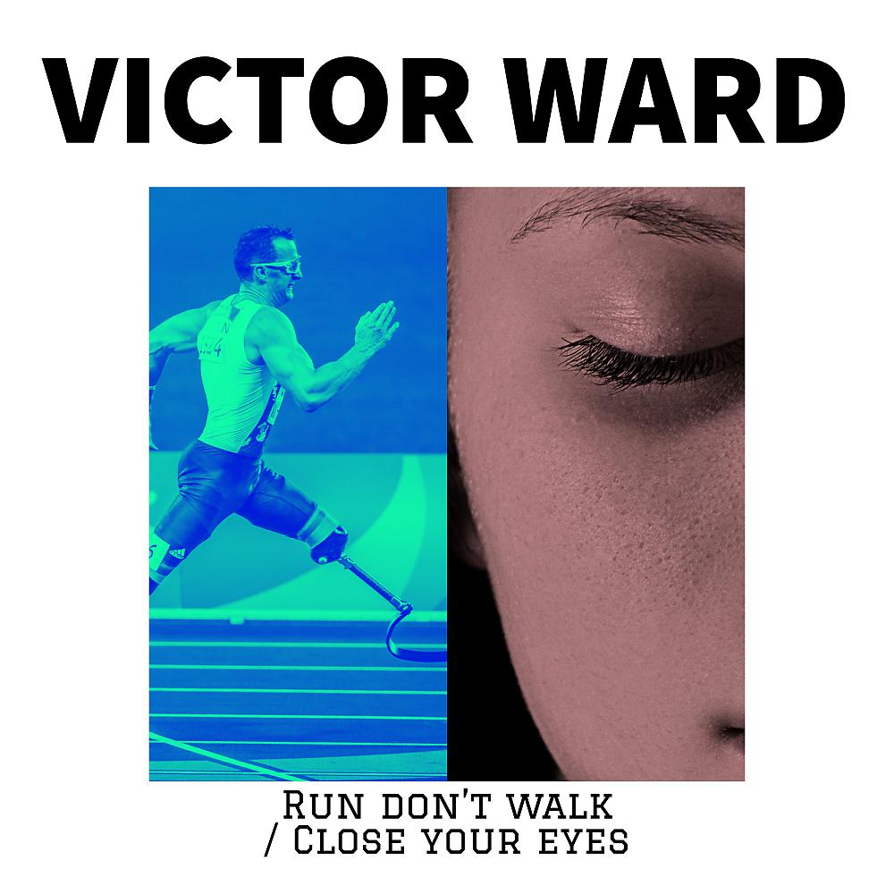 Постер альбома Run Don’t Walk / Close Your Eyes