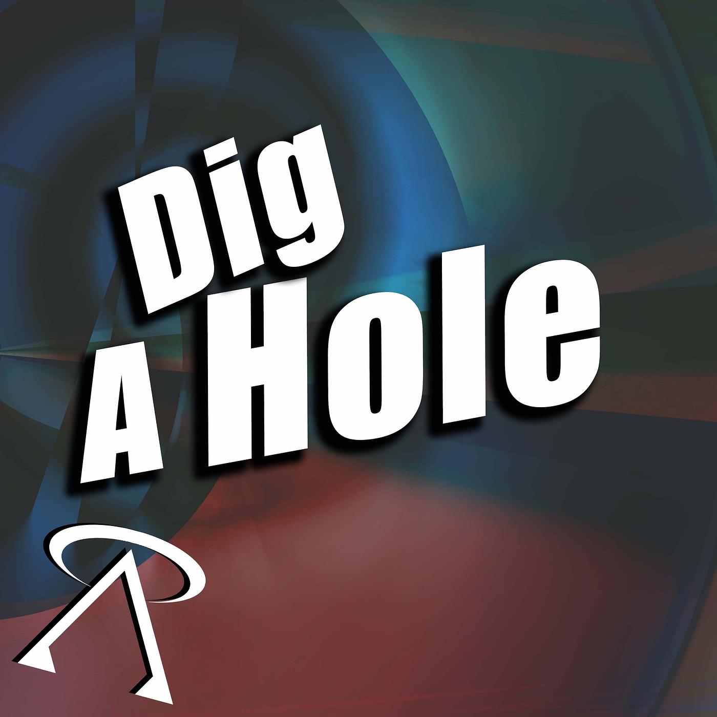 Постер альбома Dig a Hole