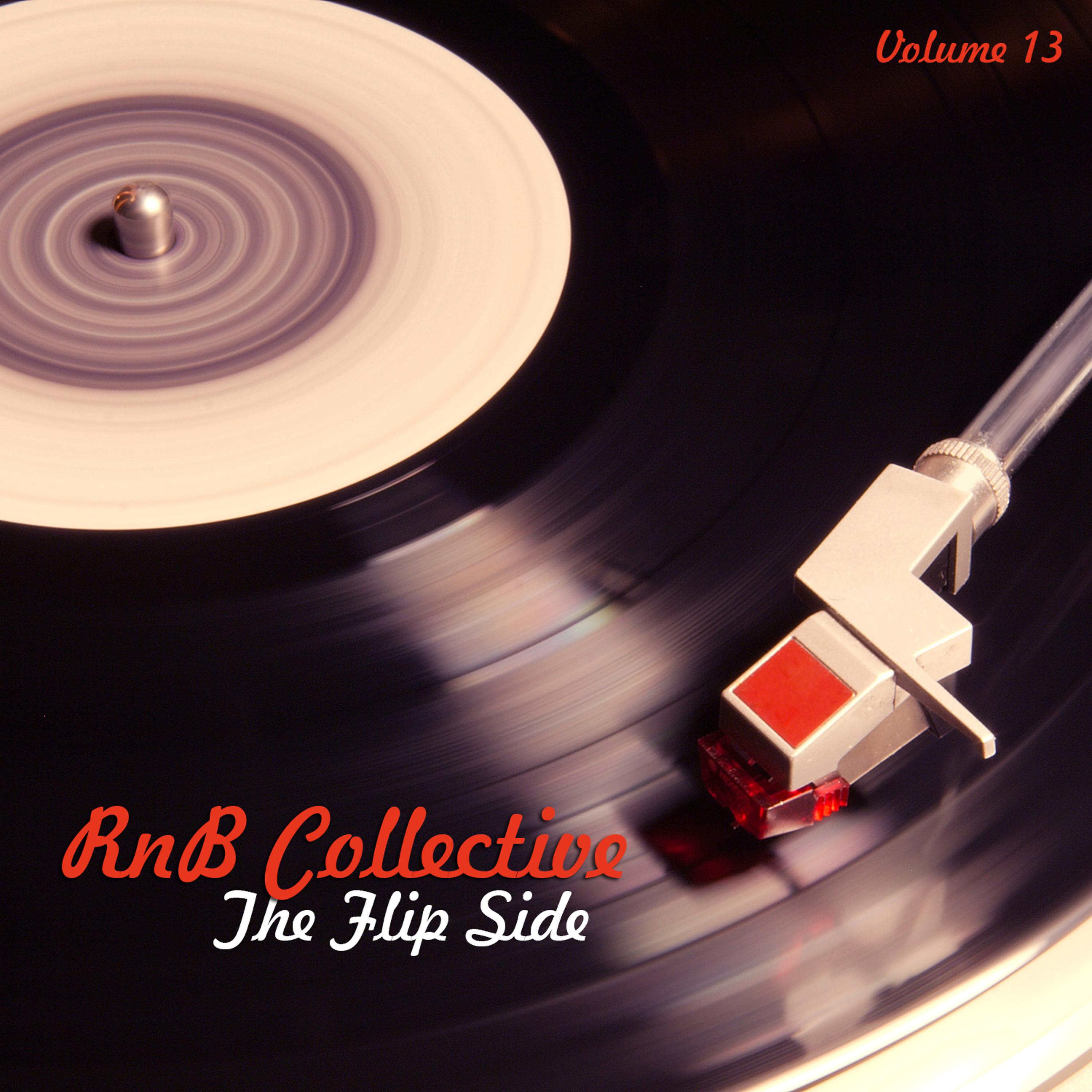 Постер альбома Rnb Collective: The Flip Side, Vol. 13