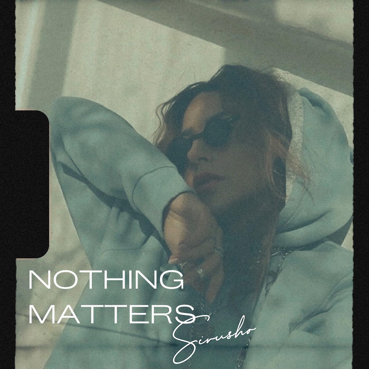Постер альбома Nothing Matters