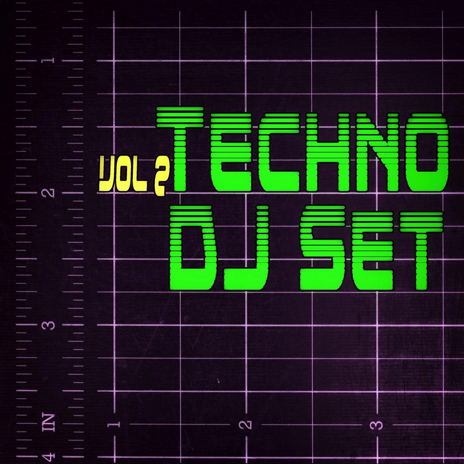Постер альбома Techno Dj Set, Vol. 2