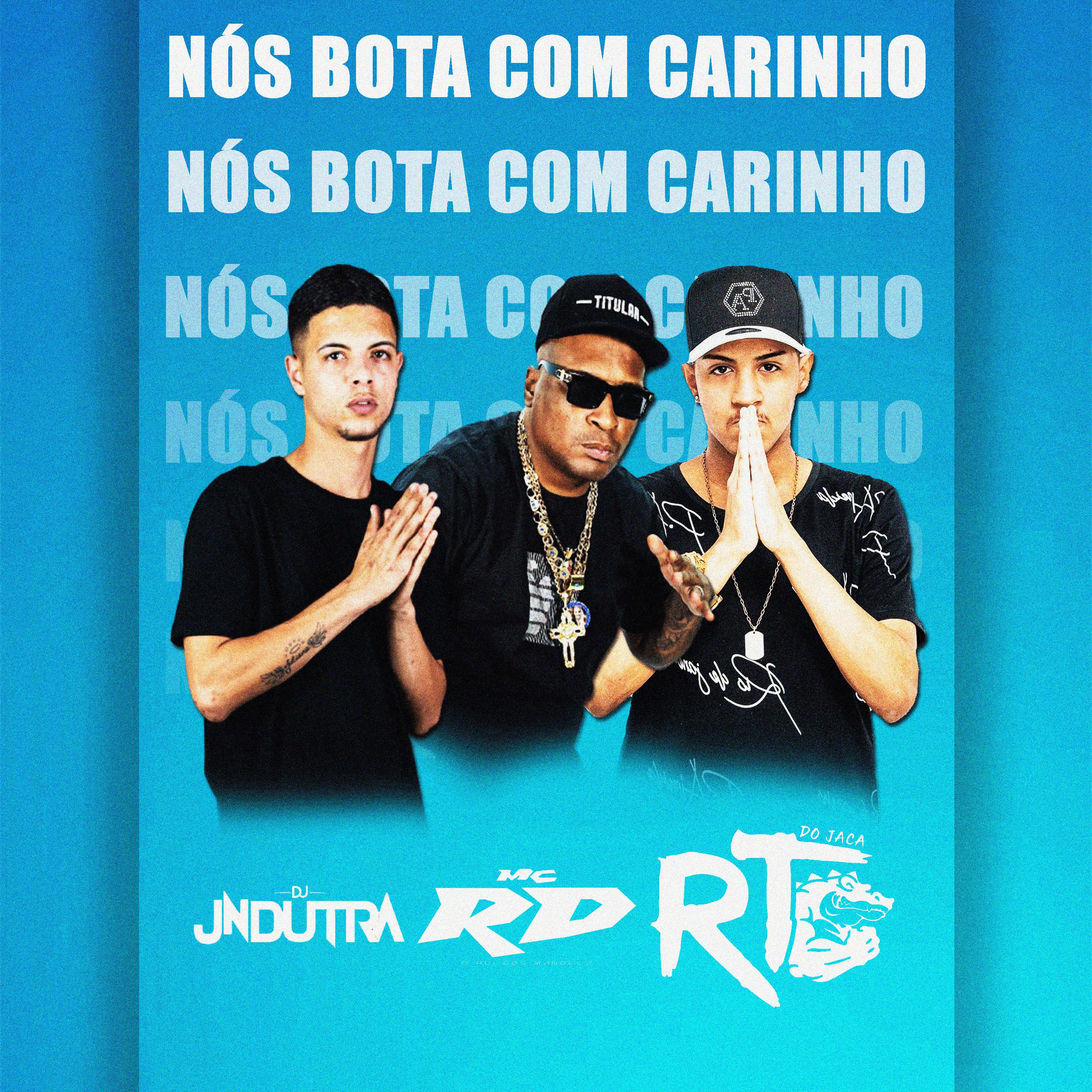 Постер альбома Nós Bota Com Carinho