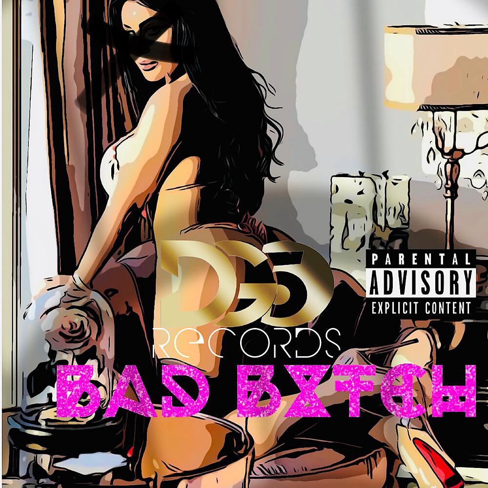 Постер альбома Bad Bxtch
