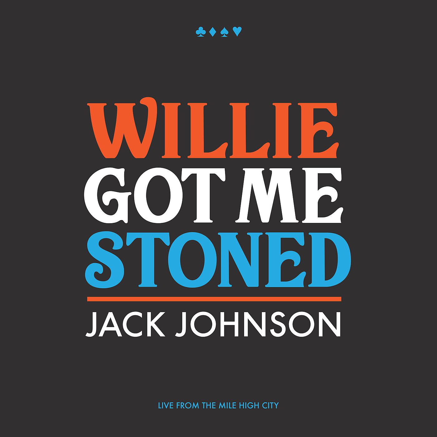 Постер альбома Willie Got Me Stoned