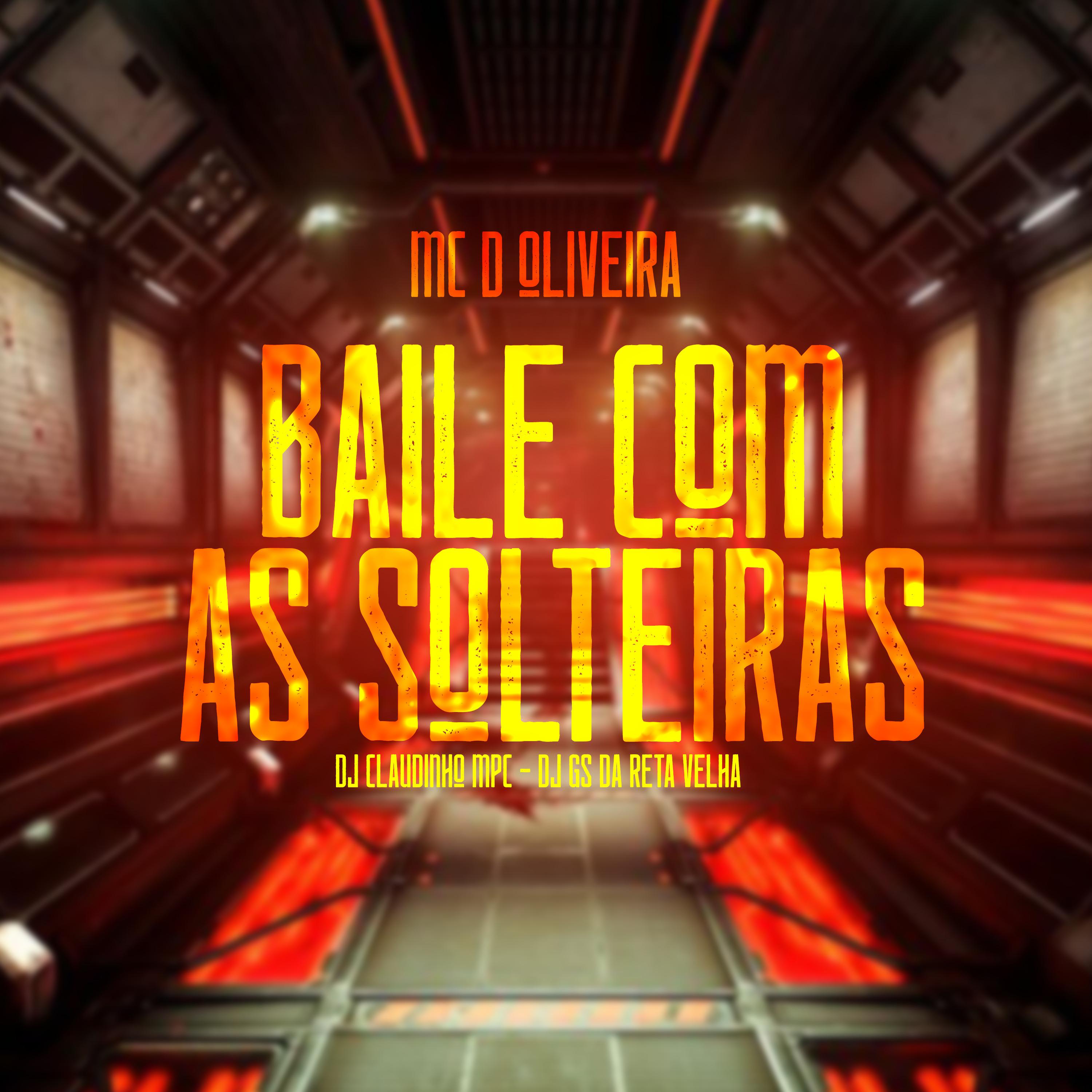 Постер альбома Baile Com as Solteiras