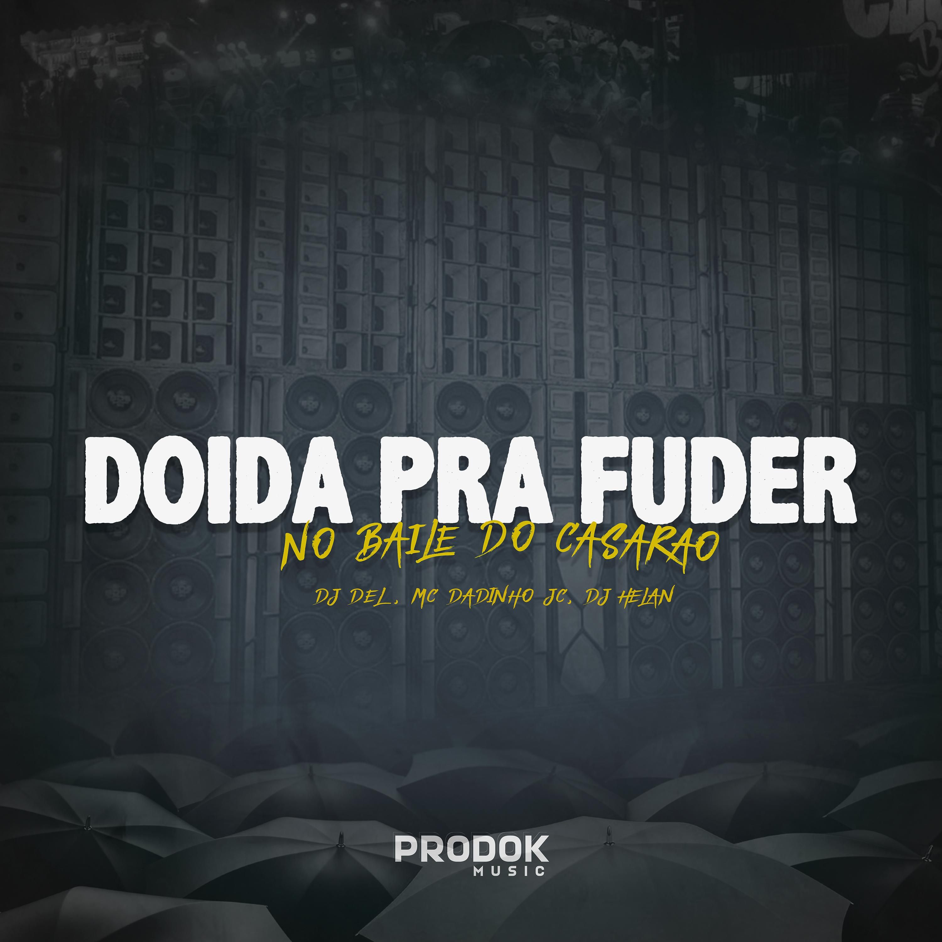 Постер альбома Doida pra Fuder no Baile do Casarão
