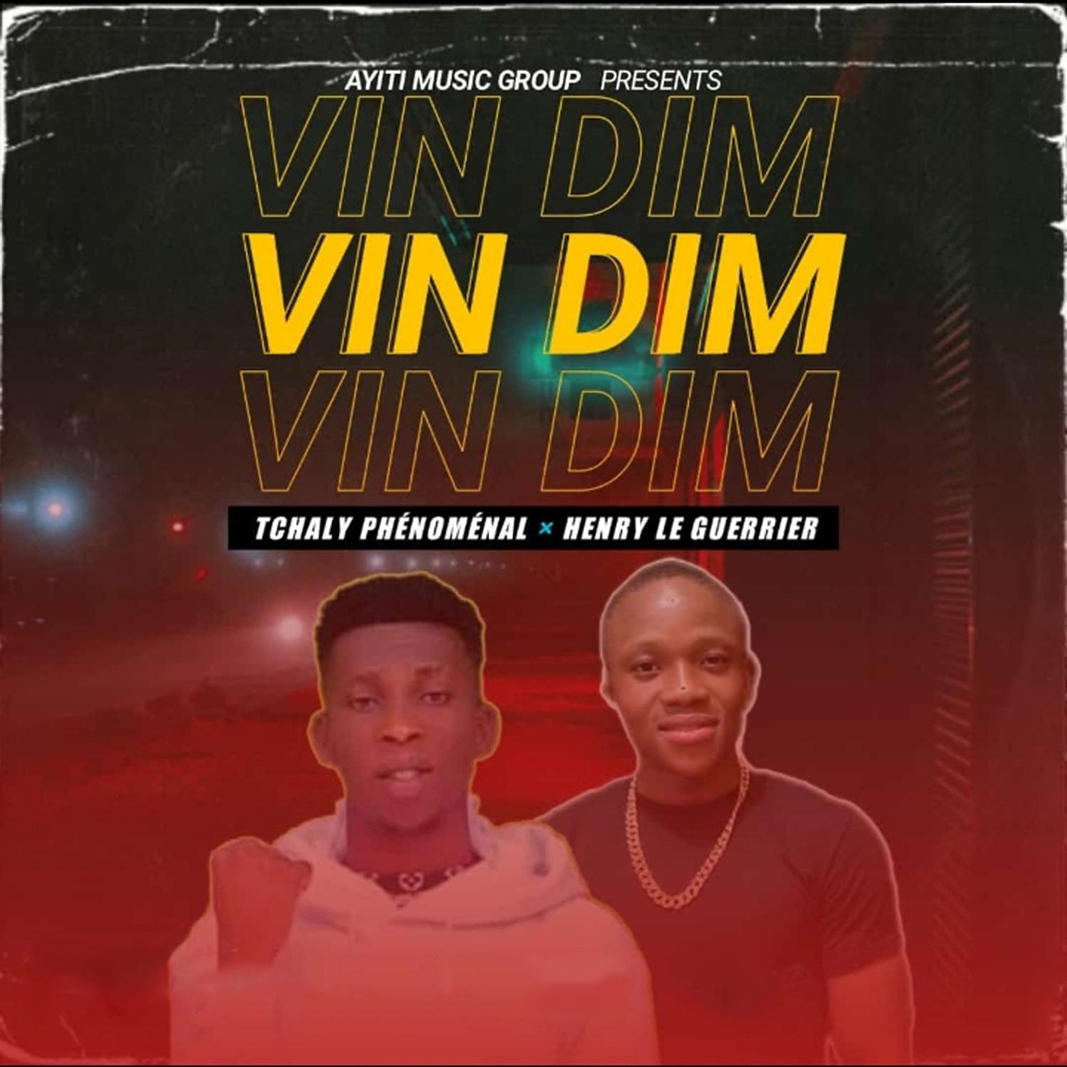 Постер альбома Vin Dim (feat. Tchaly Phenomenal)