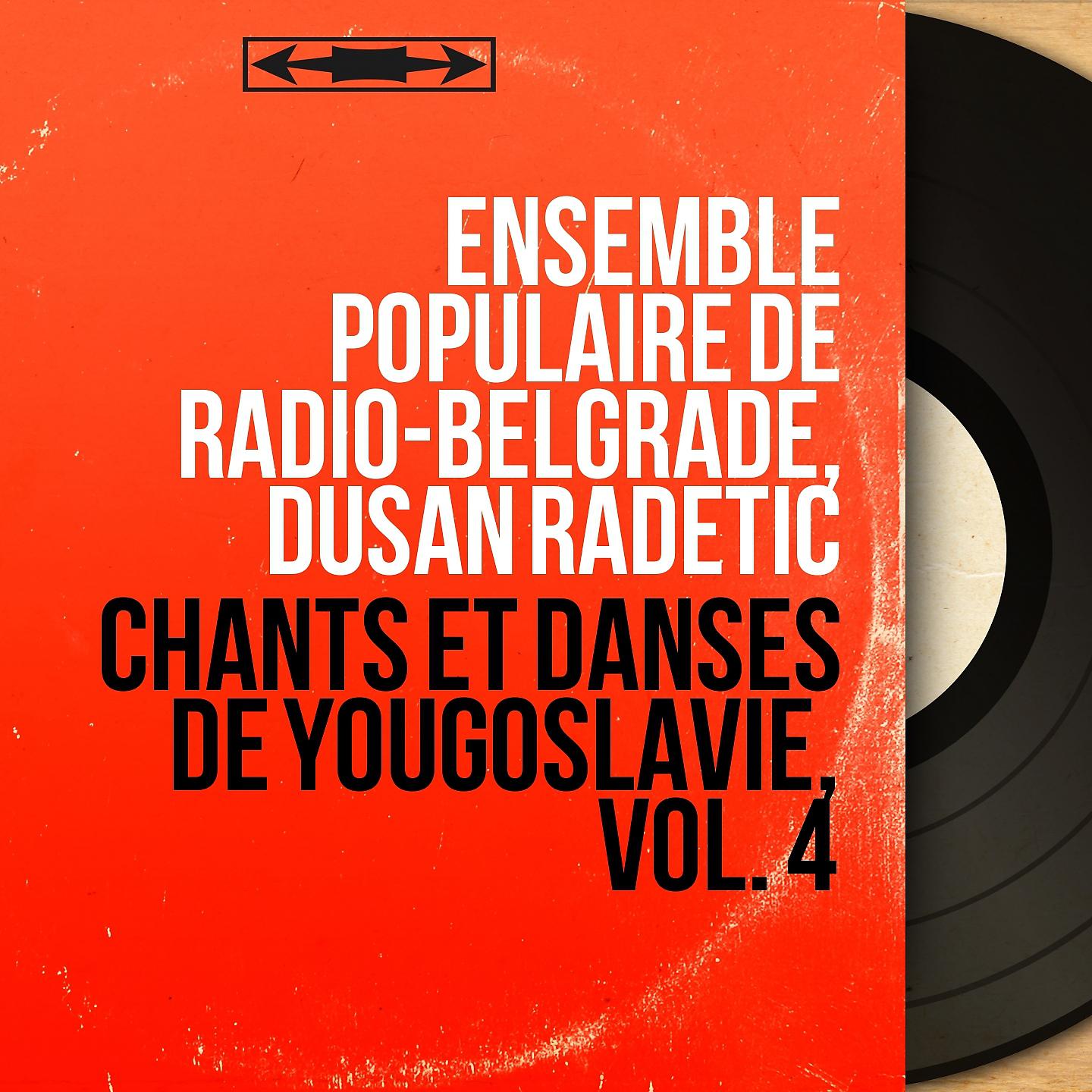 Постер альбома Chants et danses de Yougoslavie, vol. 4