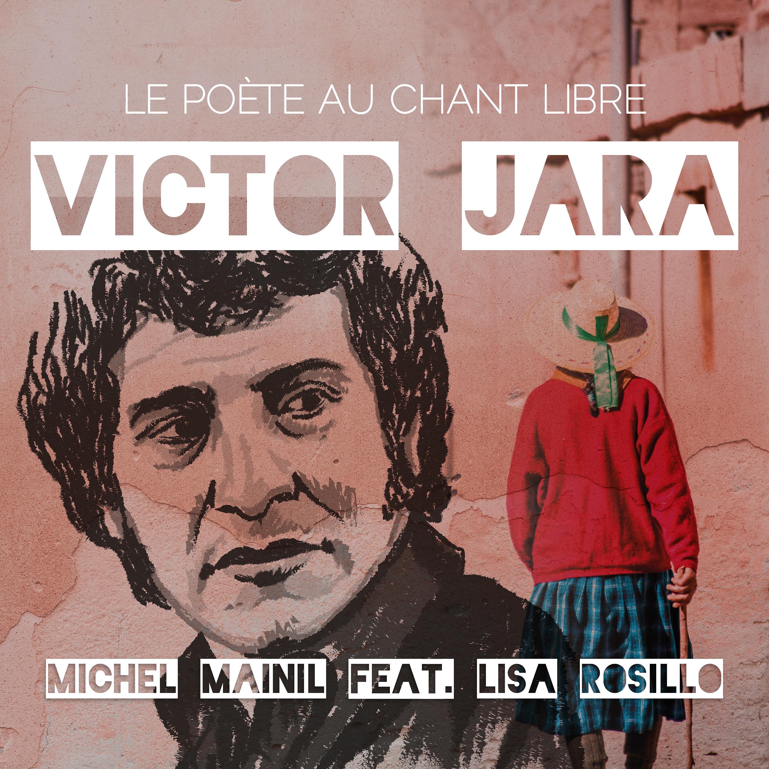 Постер альбома Victor Jara,  le Poète au Chant Libre