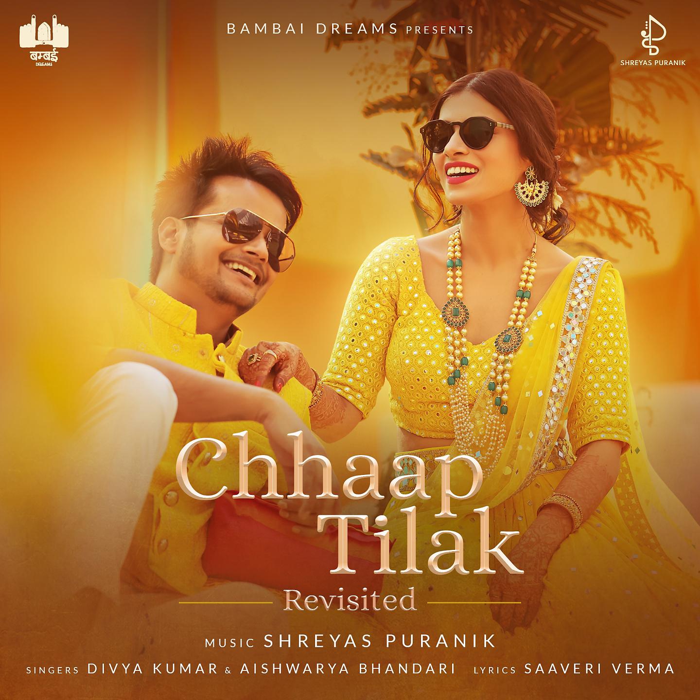 Постер альбома Chhaap Tilak (Revisited)