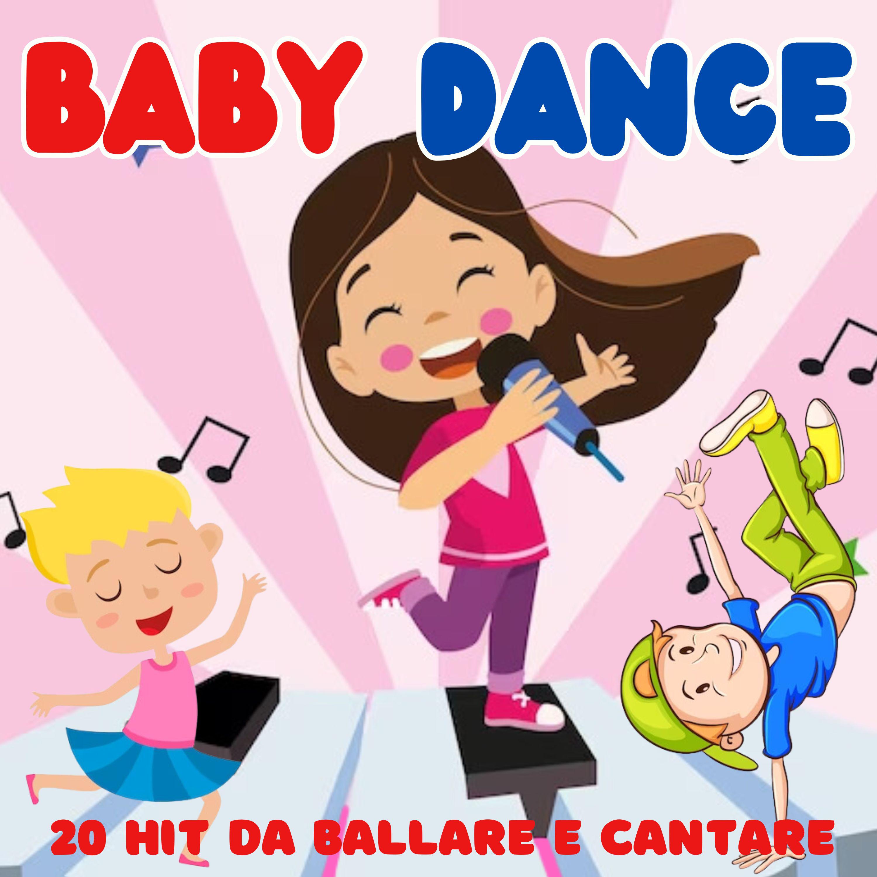 Постер альбома BABY DANCE: 20 HIT DA CANTARE E BALLARE