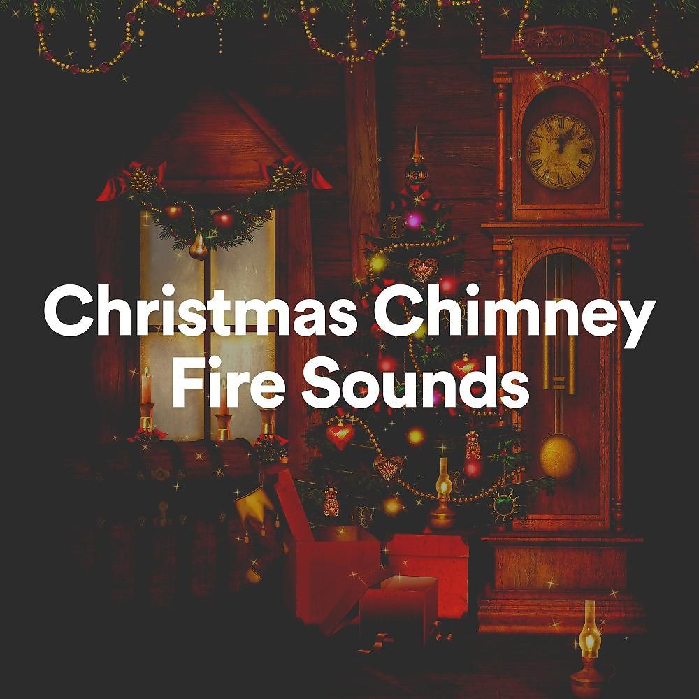 Постер альбома Christmas Chimney Fire Sounds