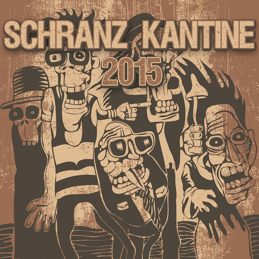 Постер альбома Schranz Kantine 2015